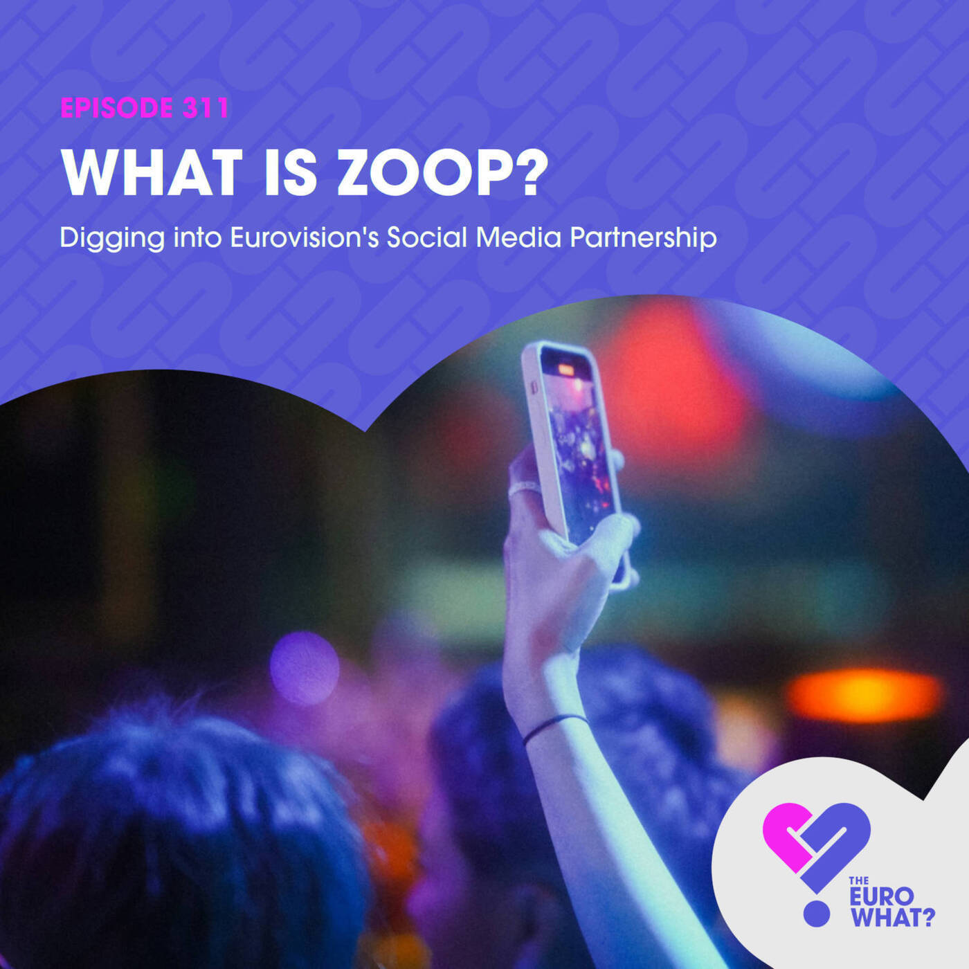The EuroWhat? Podcast: Eurovision News & Reviews 311: What is Zoop?