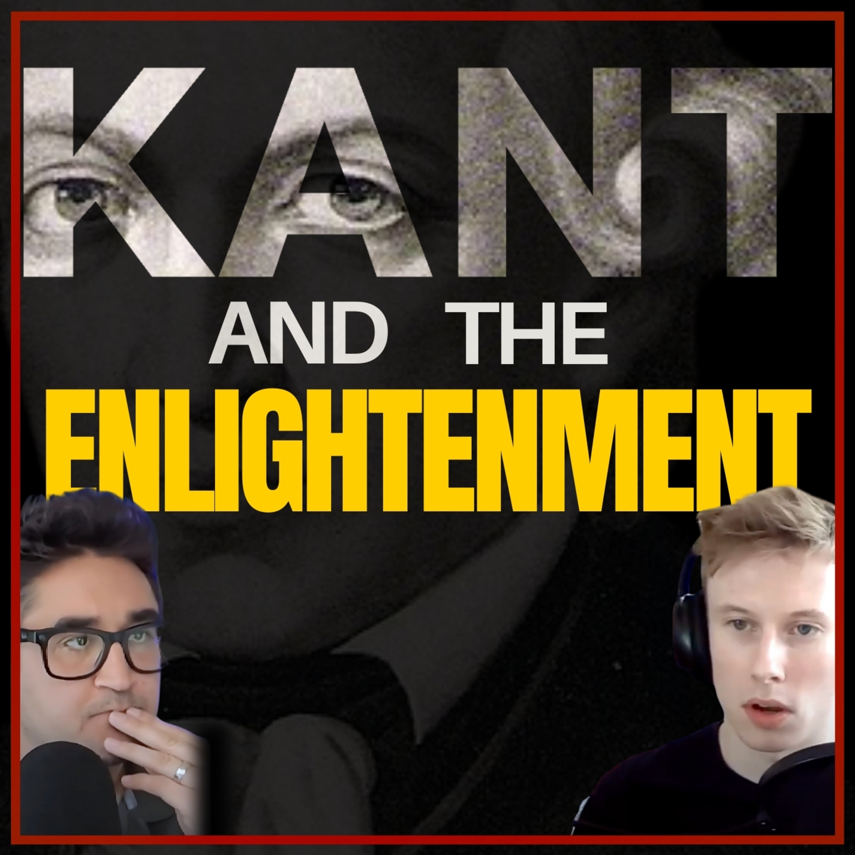 #80 (C&R Series, Chap. 7) - Dare to Know: Immanuel Kant and the Enlightenment episode artwork
