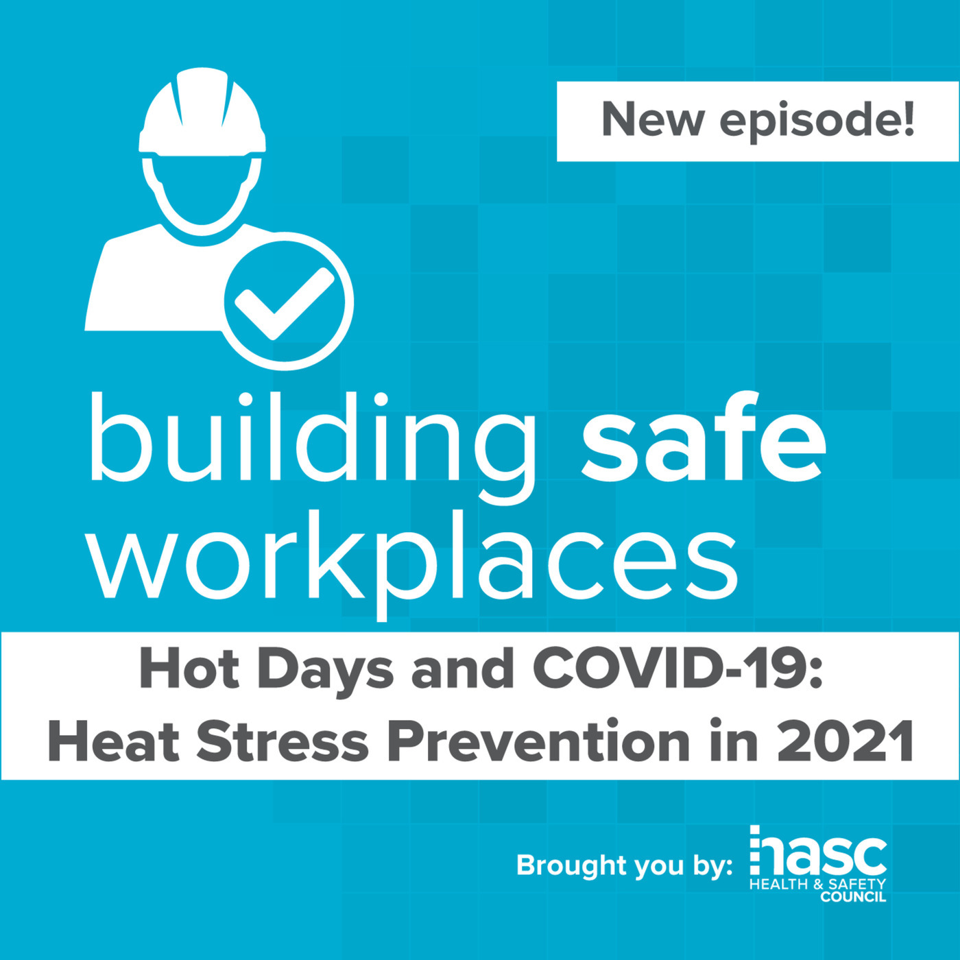 Hot Days and COVID-19: Heat Stress Prevention in 2021