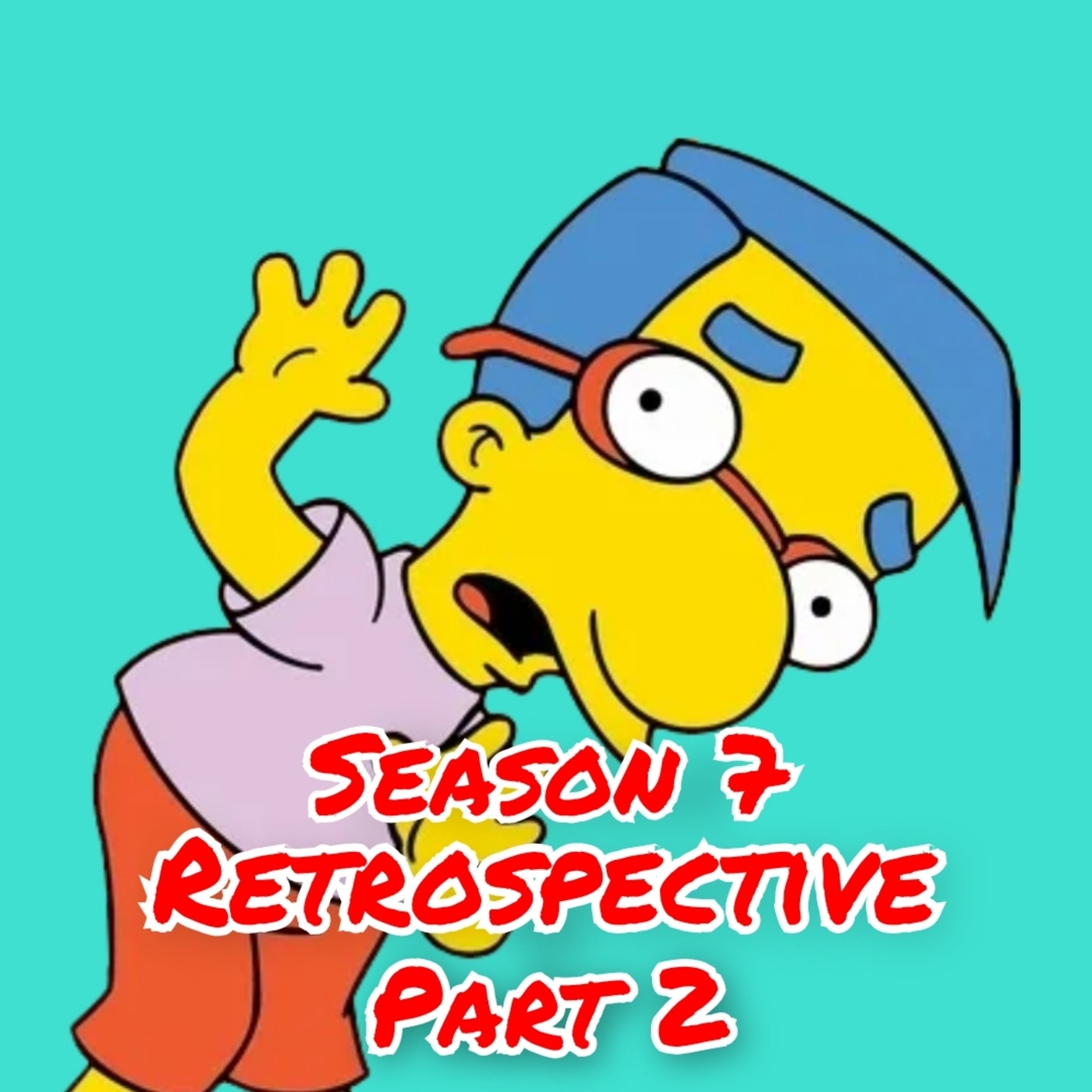 268: RK 90s Summer26: The Simpsons Retrospective: Season 7 Part 2 w/Joe Gilbert