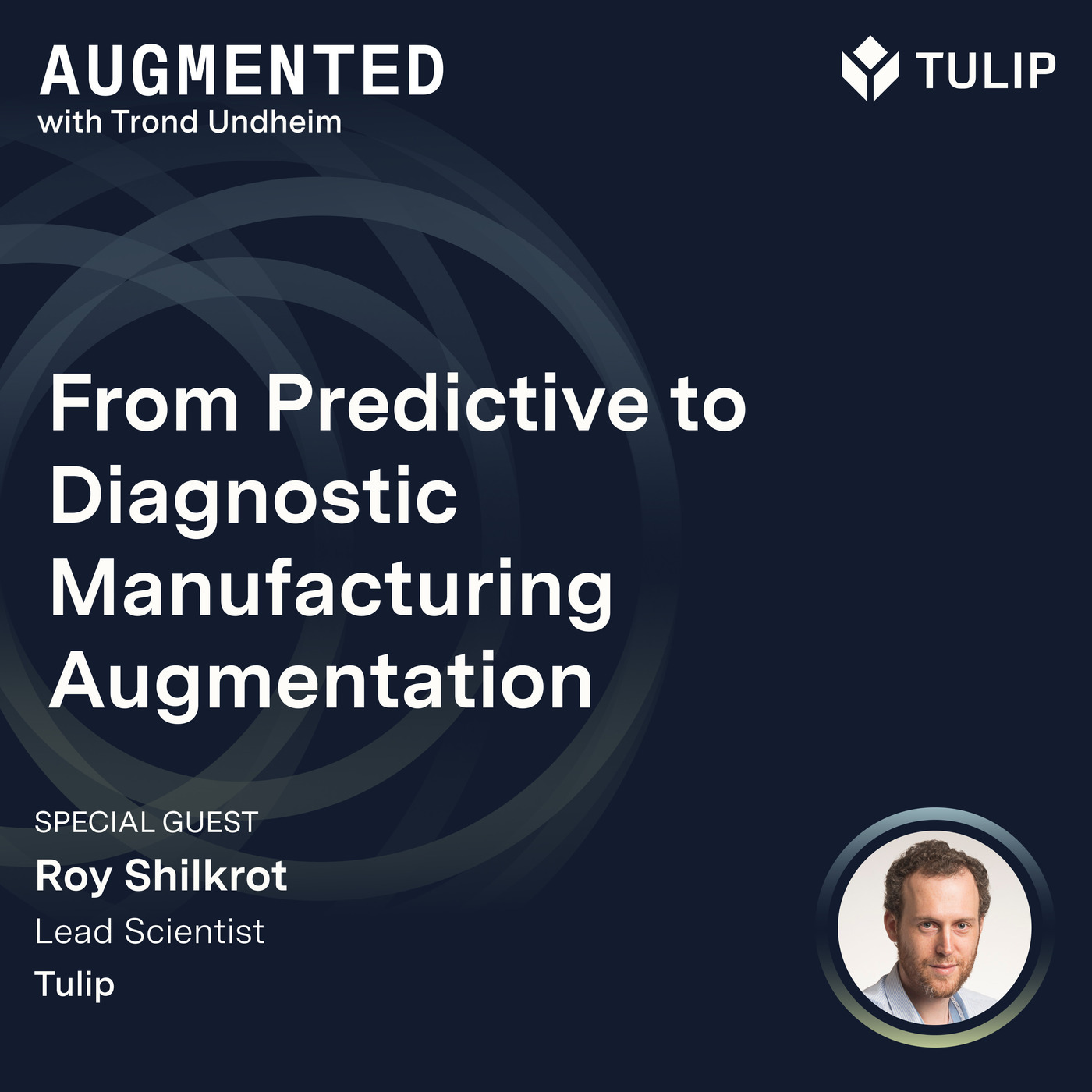 From Predicative to Diagnostic Manufacturing Augmentation 