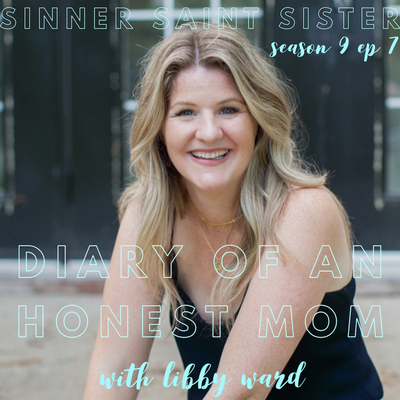 Diary of an Honest Mom w/Libby Ward S9 E7