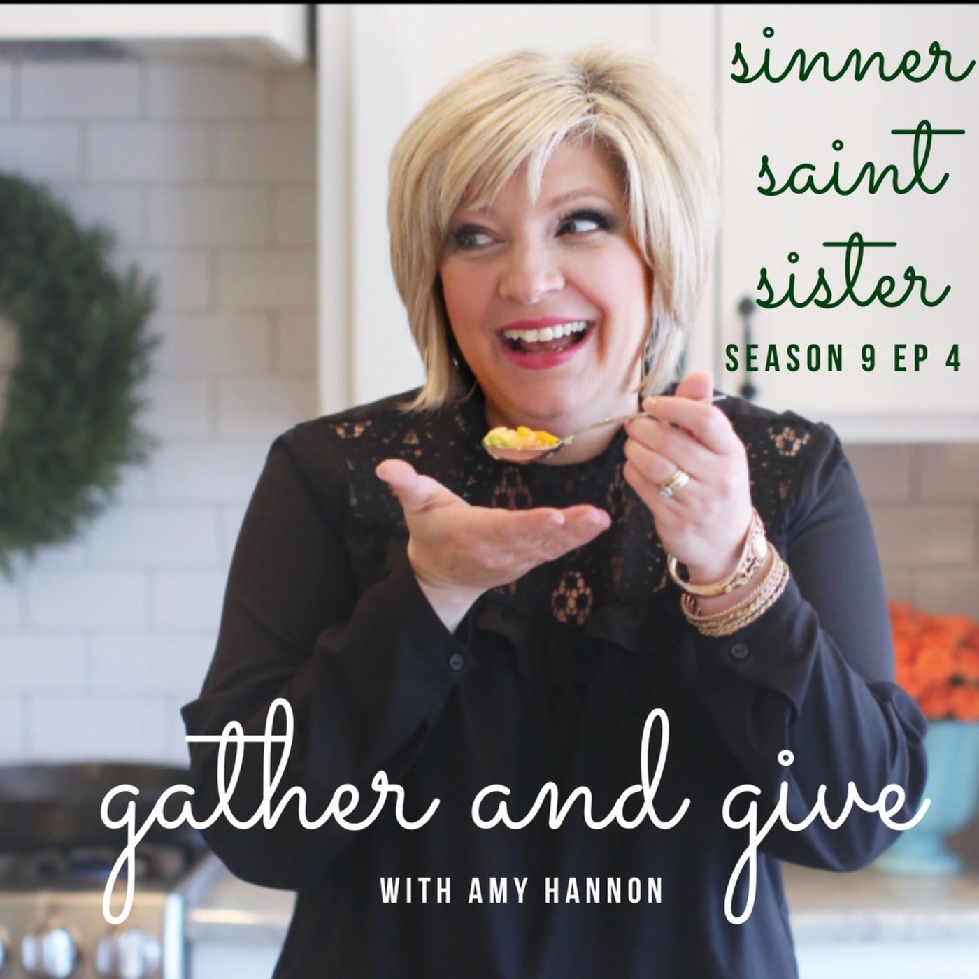 Gather & Give with Amy Hannon S9 E4