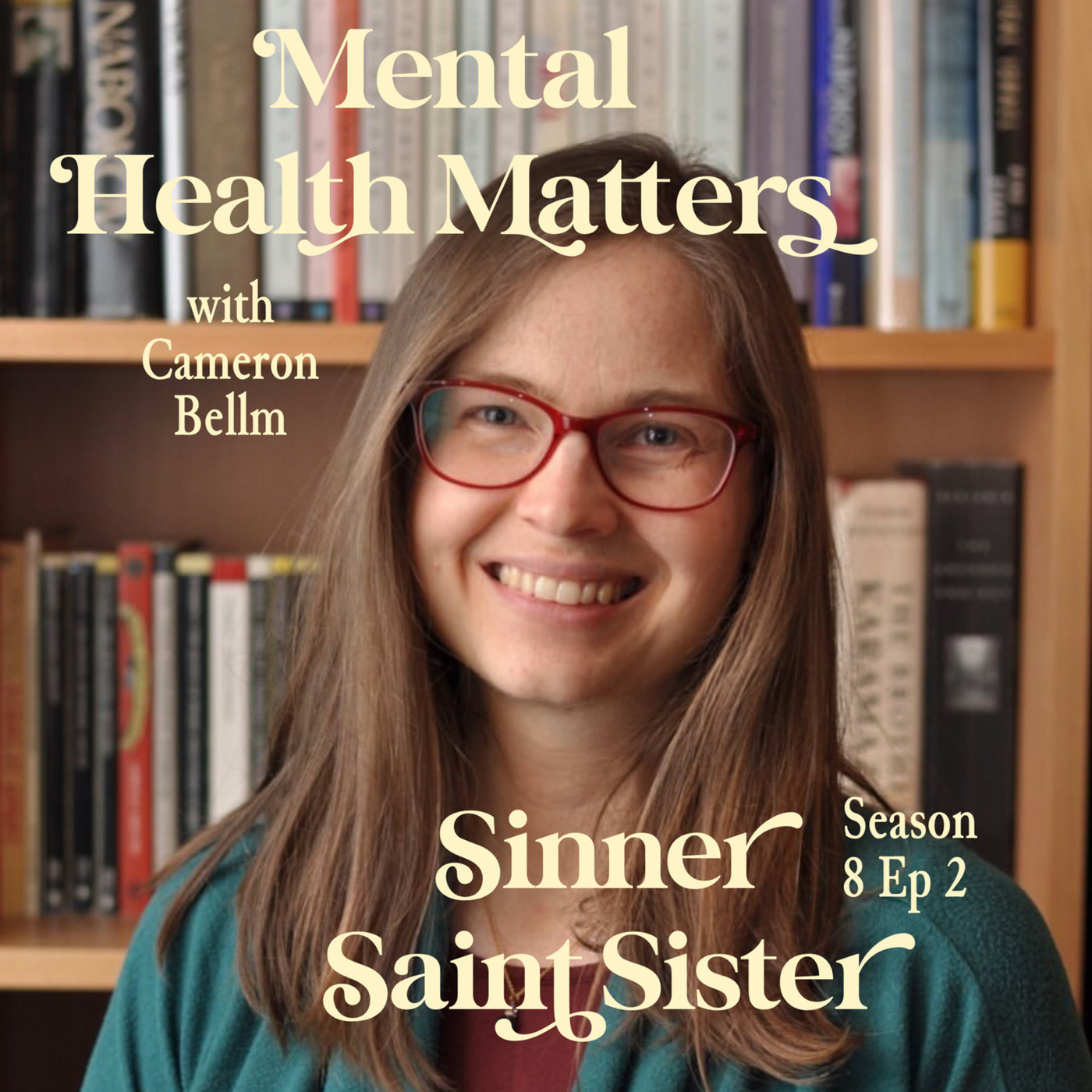 Mental Health Matters w/Cameron Bellm | S8 E2
