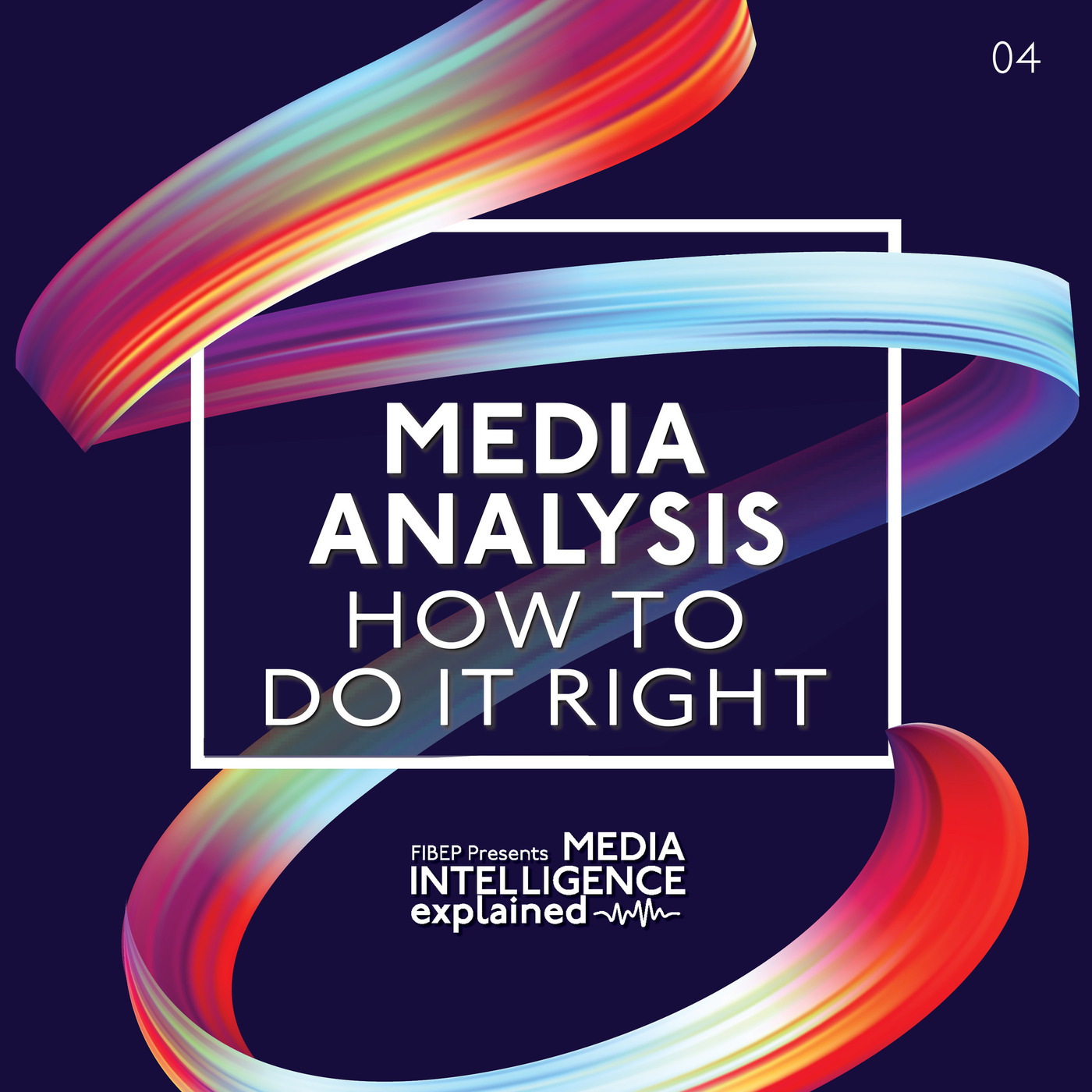 Media Analysis: How to do it right.