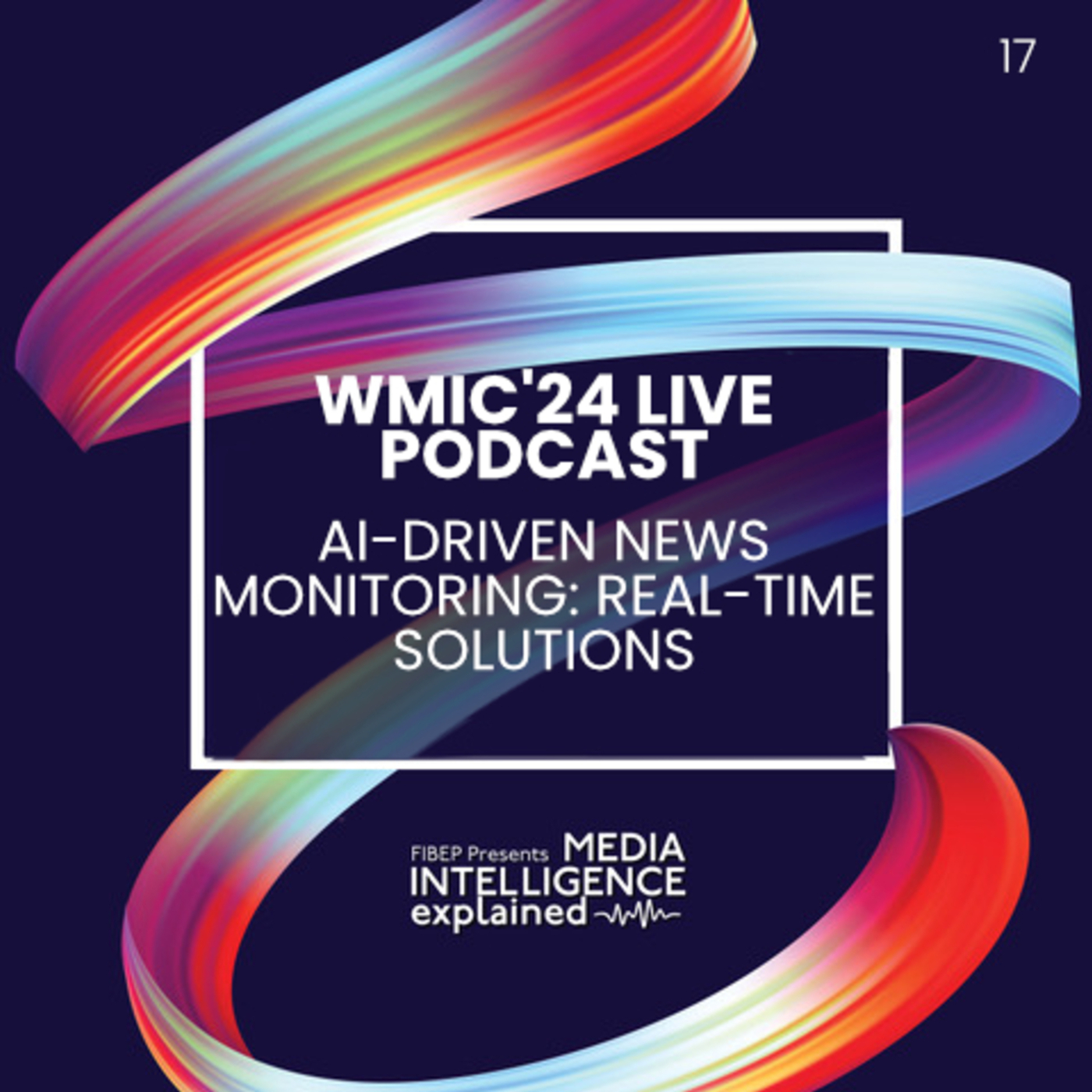 Live Podcast: AI-Driven News Monitoring: Real-Time Solutions