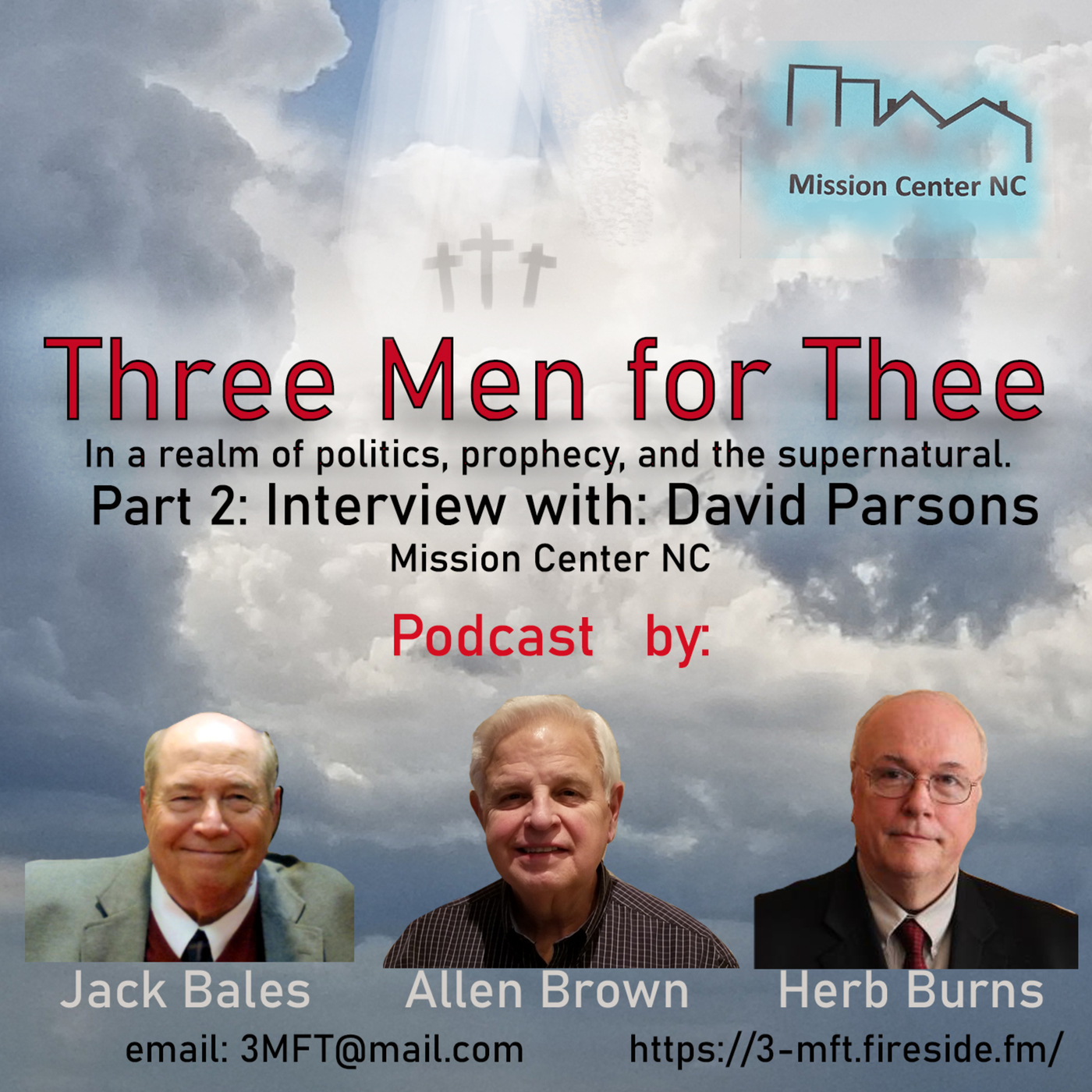 Part 2 Mission Center NC with David Parsons