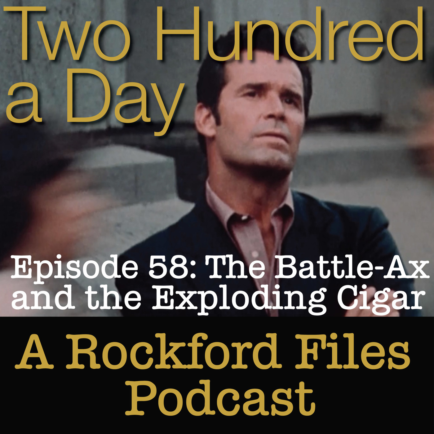 The Battle-Ax and the Exploding Cigar 