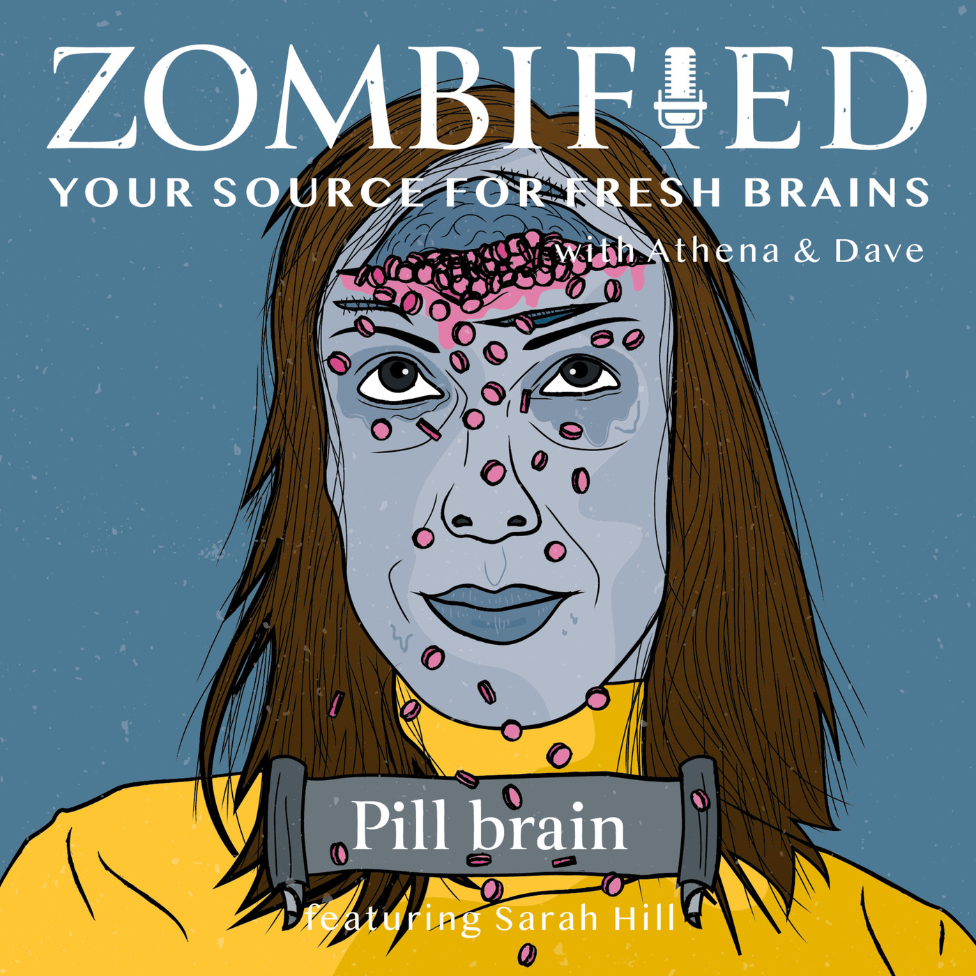 Pill brain: Sarah Hill