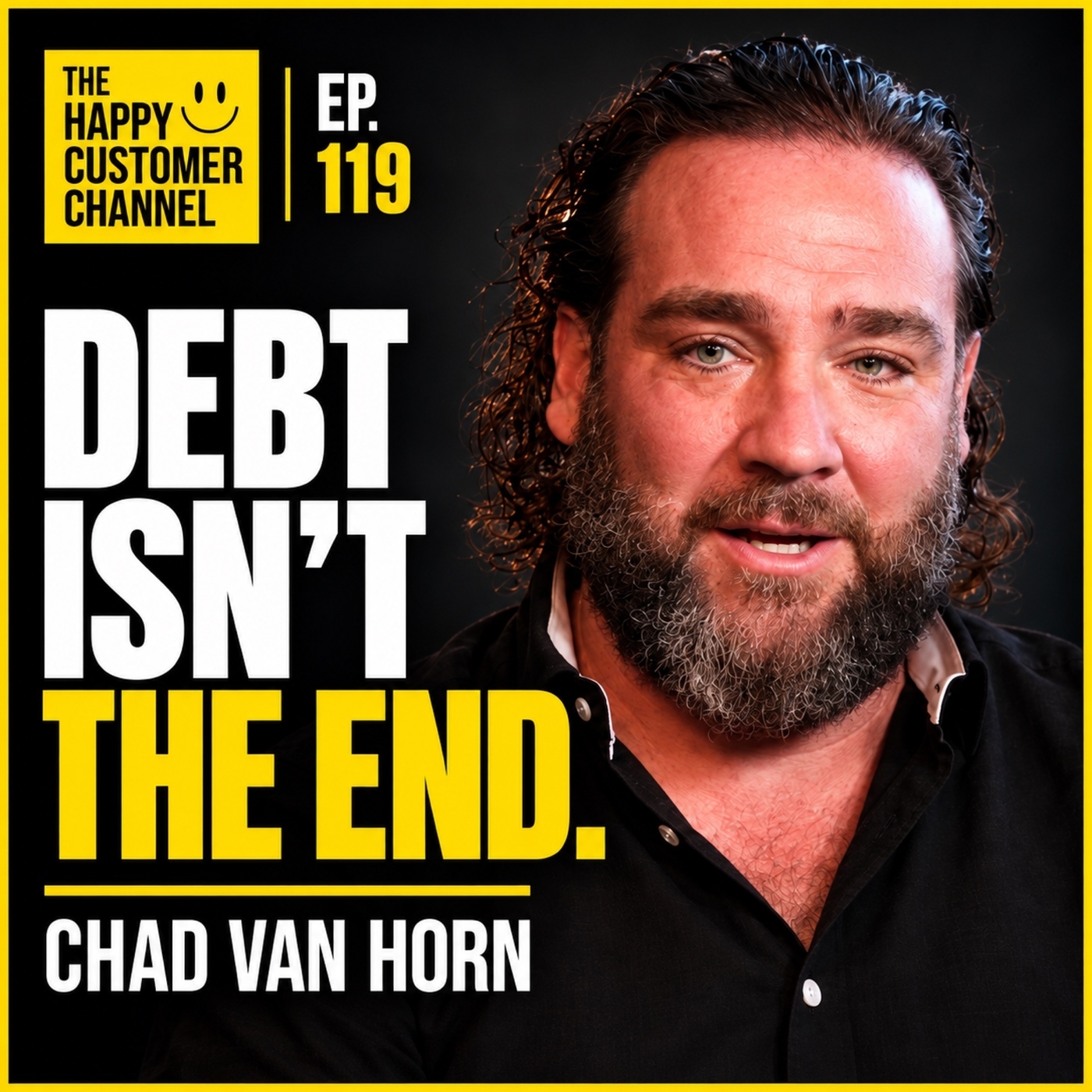 The Happy Customer Channel with Dan Arriola: EP. 119 - Chad Van Horn | The Debt Trap & Life Inside Squid Game