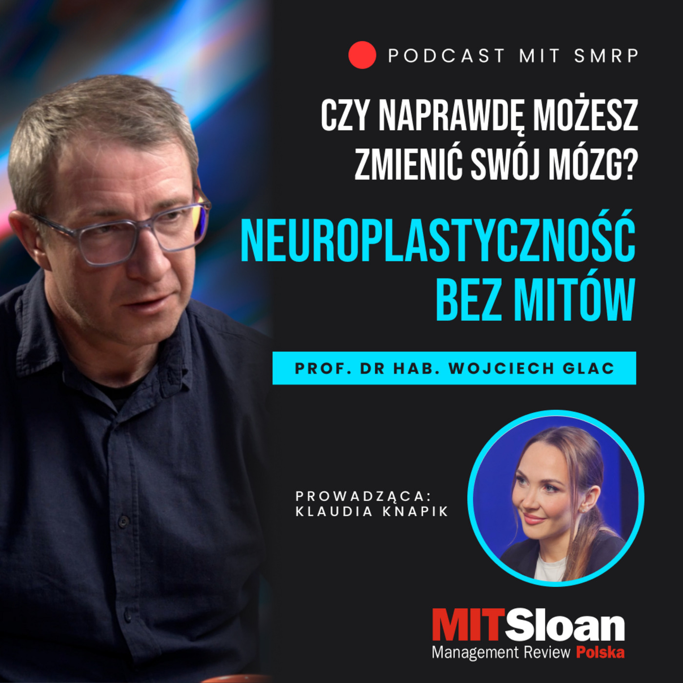 Zdrowie lidera: #5 Czy naprawdę możesz zmienić swój mózg? Neuroplastyczność bez mitów.