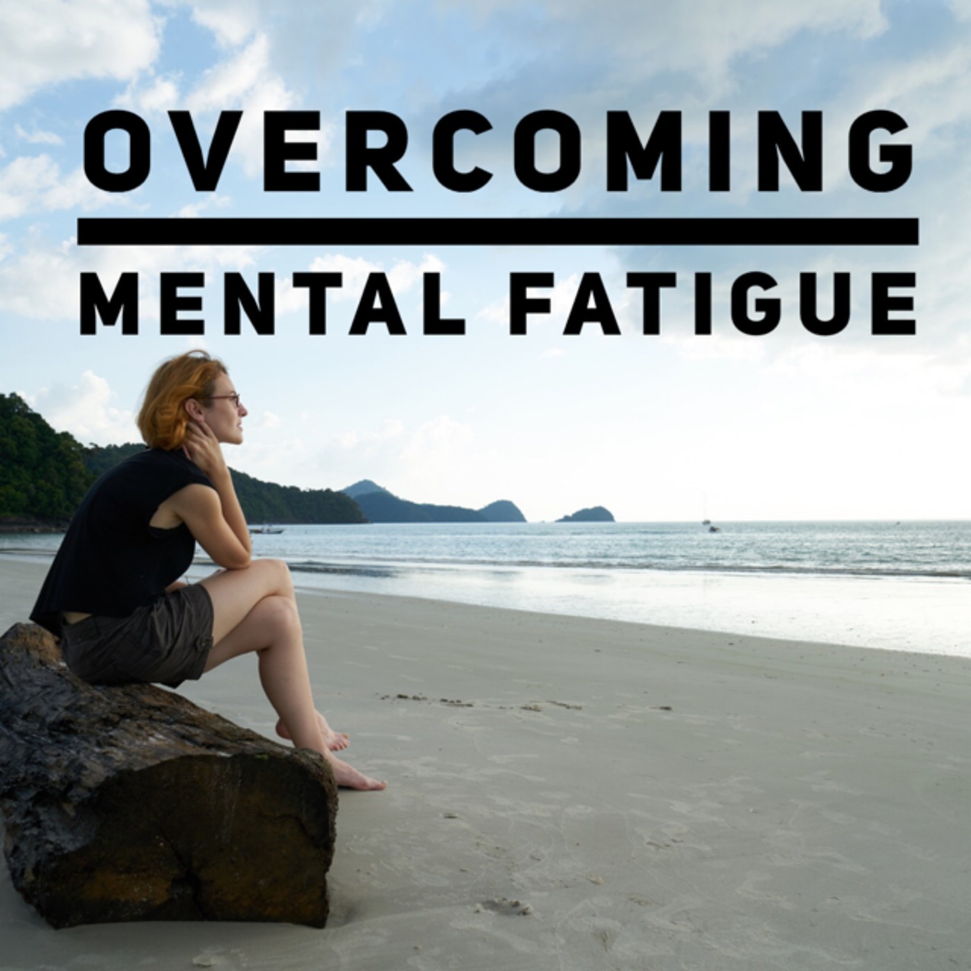 How To Overcome Mental Fatigue