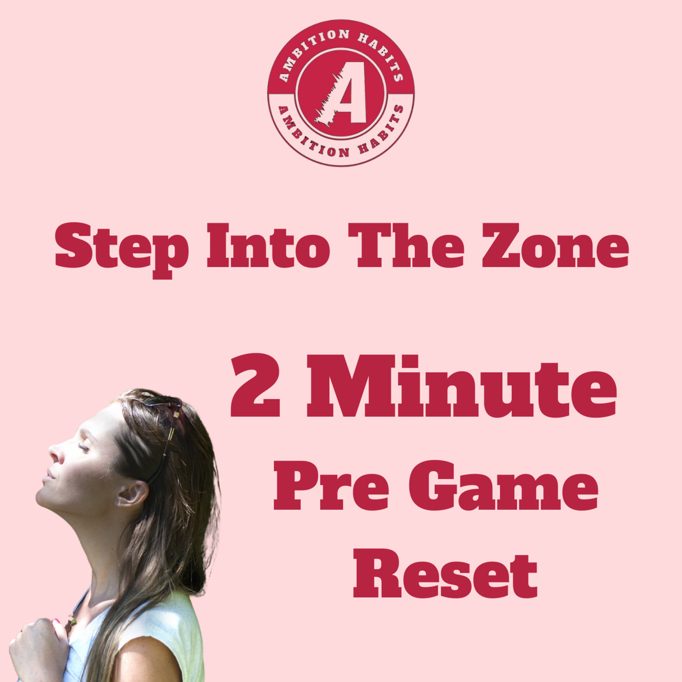Step Into Your Zone - Your 2 Minute Pre Game Reset