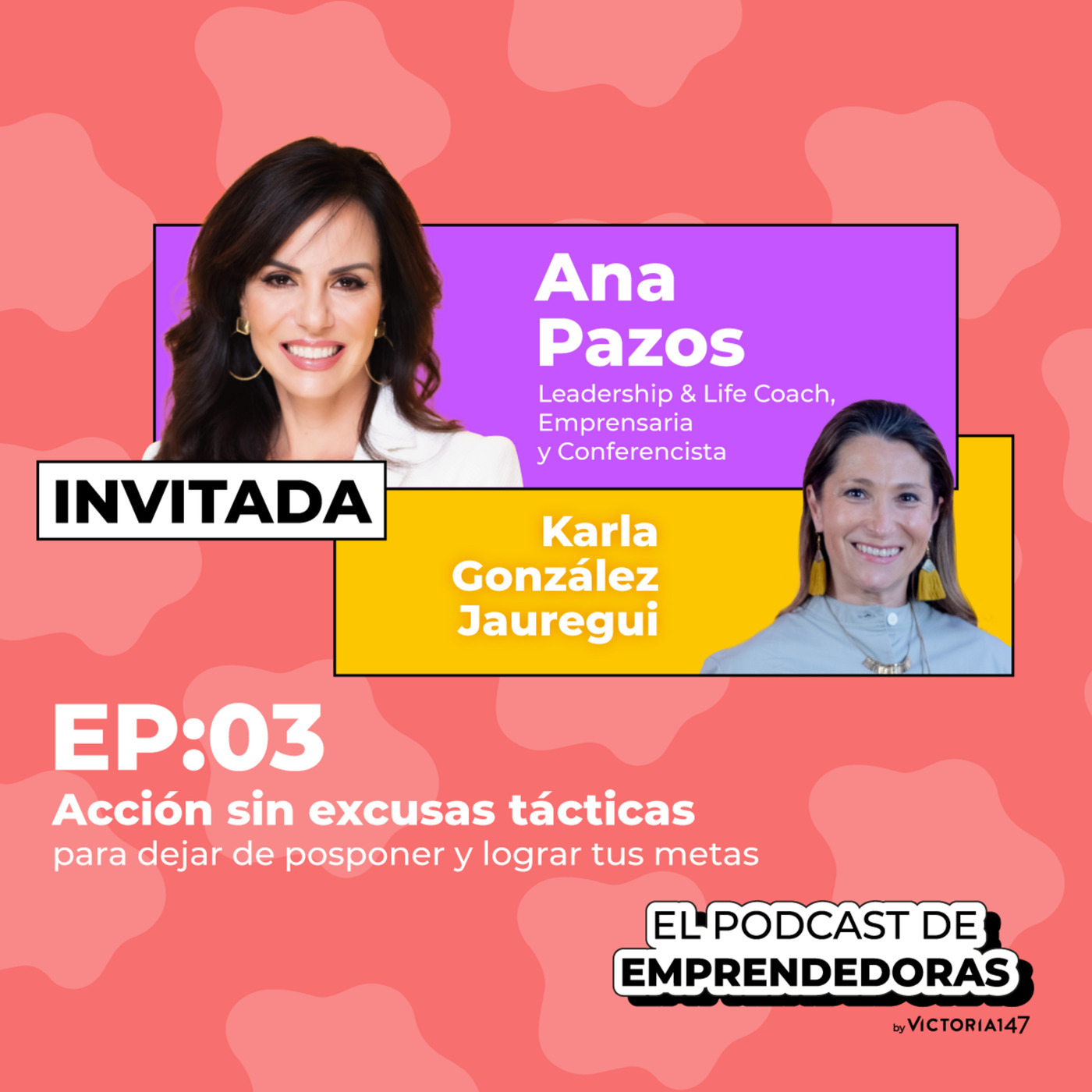T8. Acción sin excusas tácticas para dejar de posponer y lograr tus metas con Ana Pazos