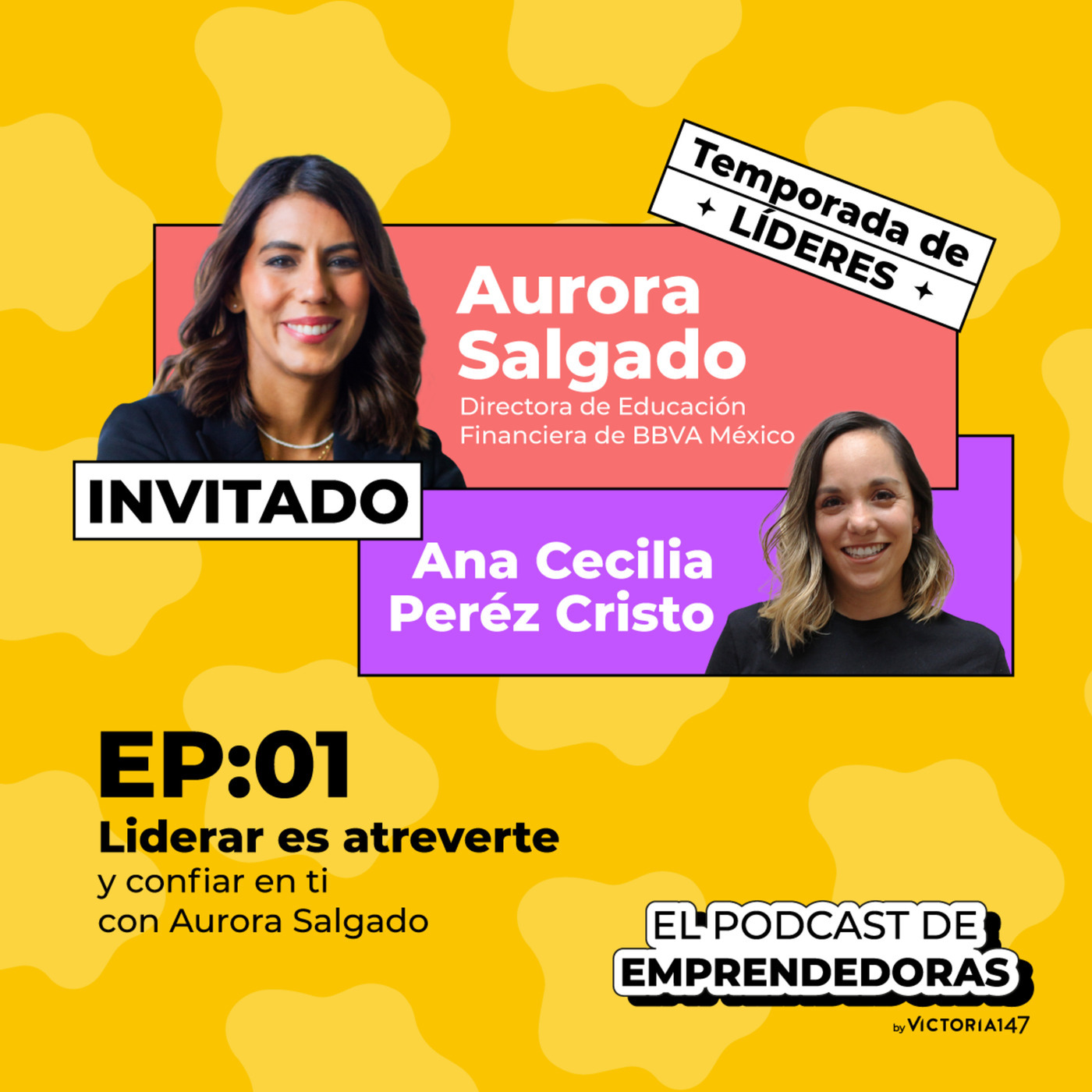 Liderar es atreverte y confiar en ti con Aurora Salgado | TEMPORADA DE LÍDERES