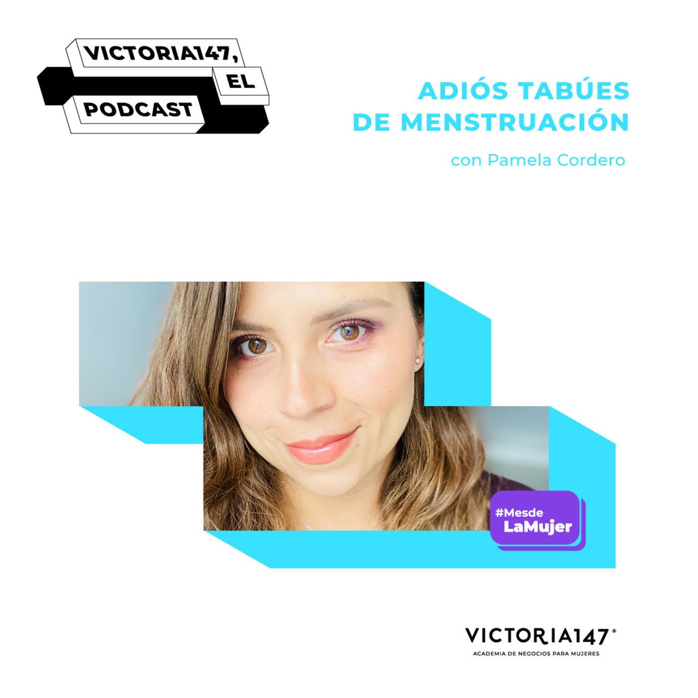 Mini Temporada de la Mujer: Adiós tabúes de menstruación