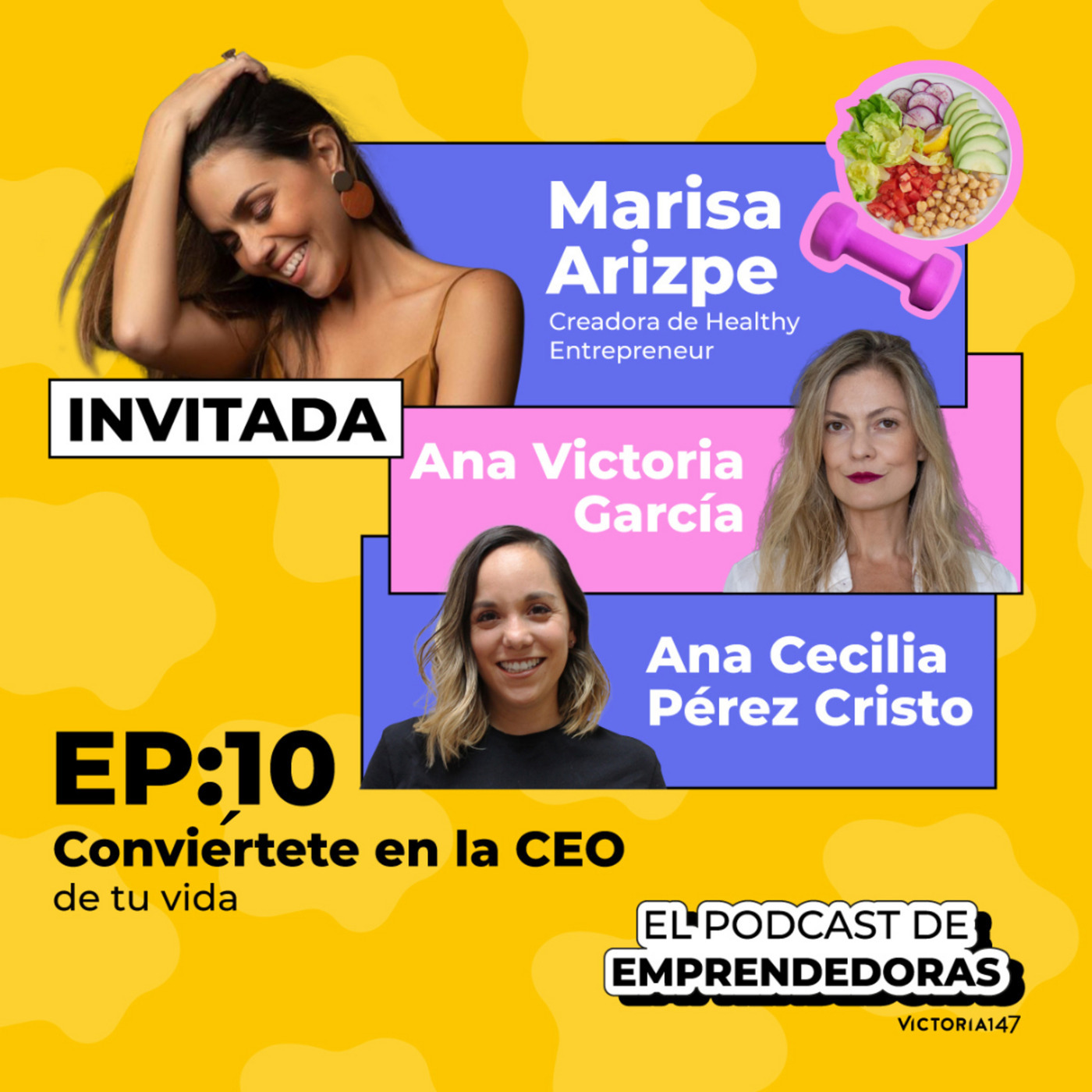 T6. Conviértete en la CEO de tu vida con Marisa Arizpe