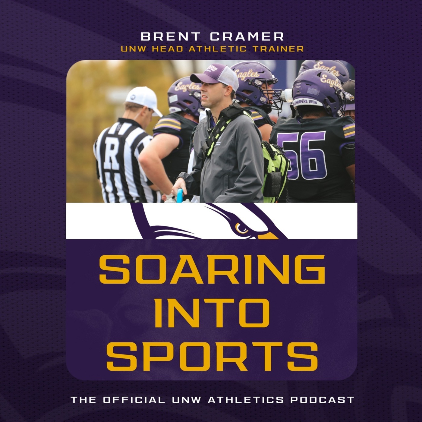 UNW Athletics: Soaring Into Sports: 10/22/26: Eagle Giving Day Special ft. Brent Cramer
