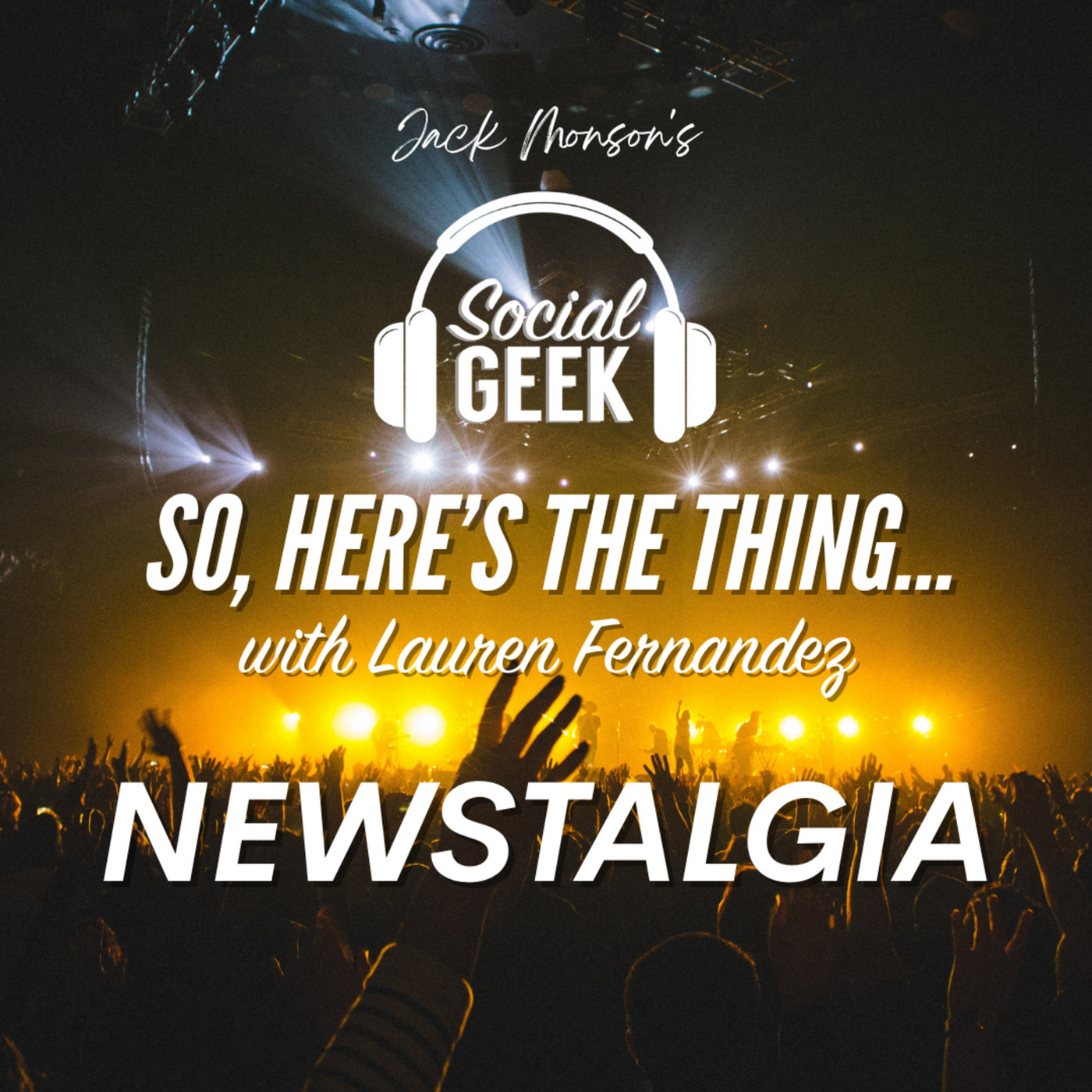 So Here's the Thing: Newstalgia