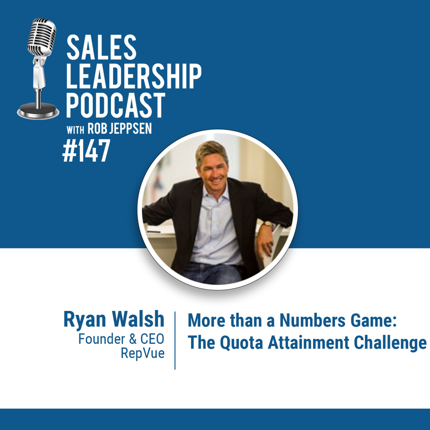 #147: Ryan Walsh of RepVue — More than a Numbers Game: The Quota Attainment Challenge