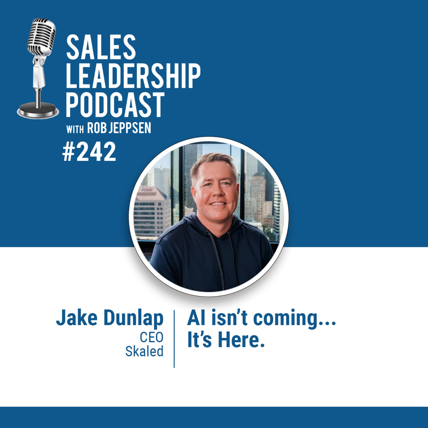 Jake Dunlap, CEO of Skaled: AI isn’t Coming... AI is Here.