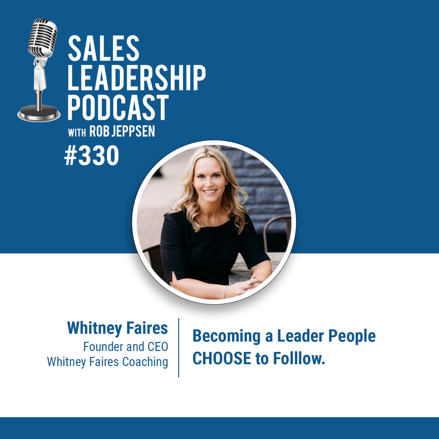 Becoming a Leader People CHOOSE to Follow.
