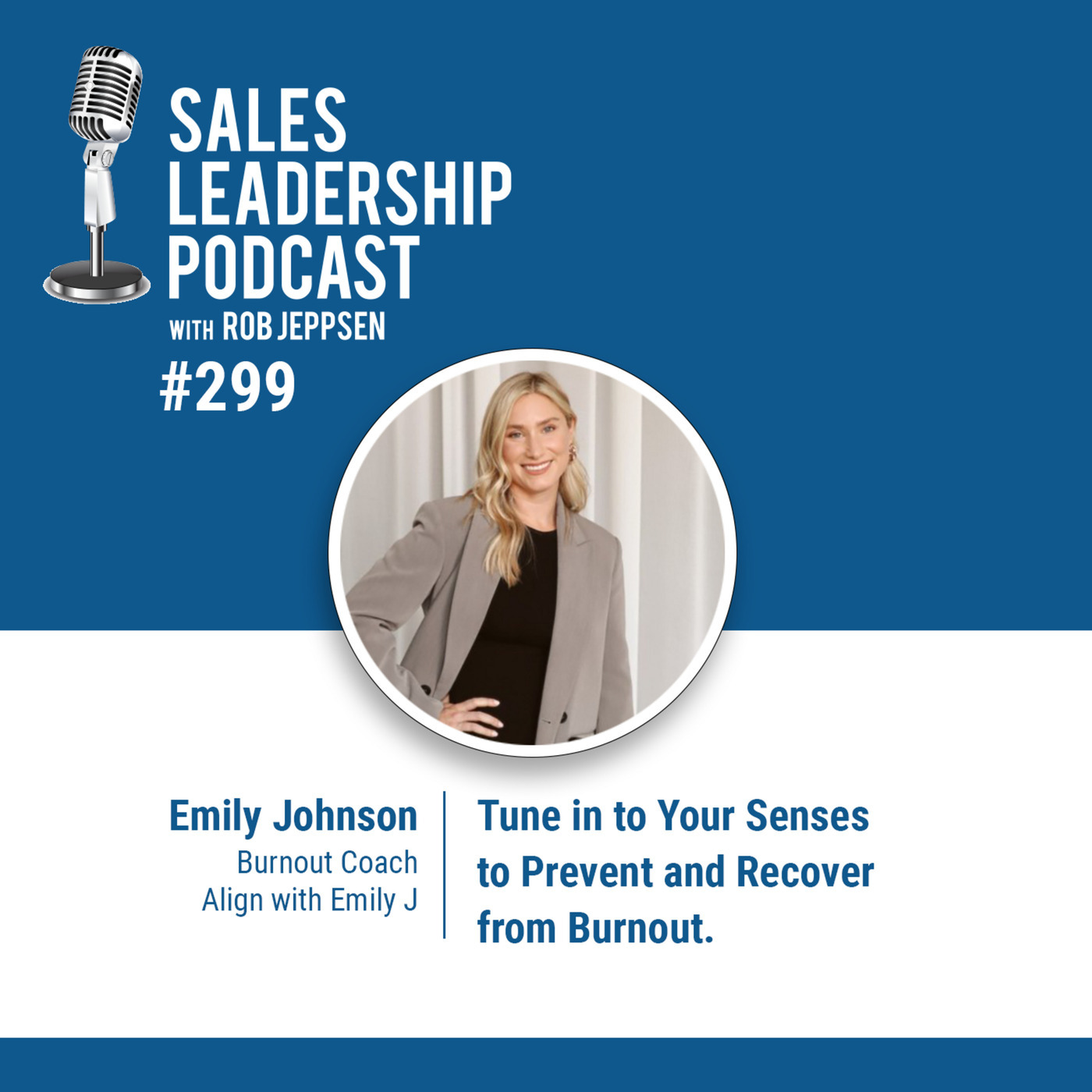 Emily Johnson, Burnout Coach: Tune in to Your Senses to Prevent and Recover from Burnout.