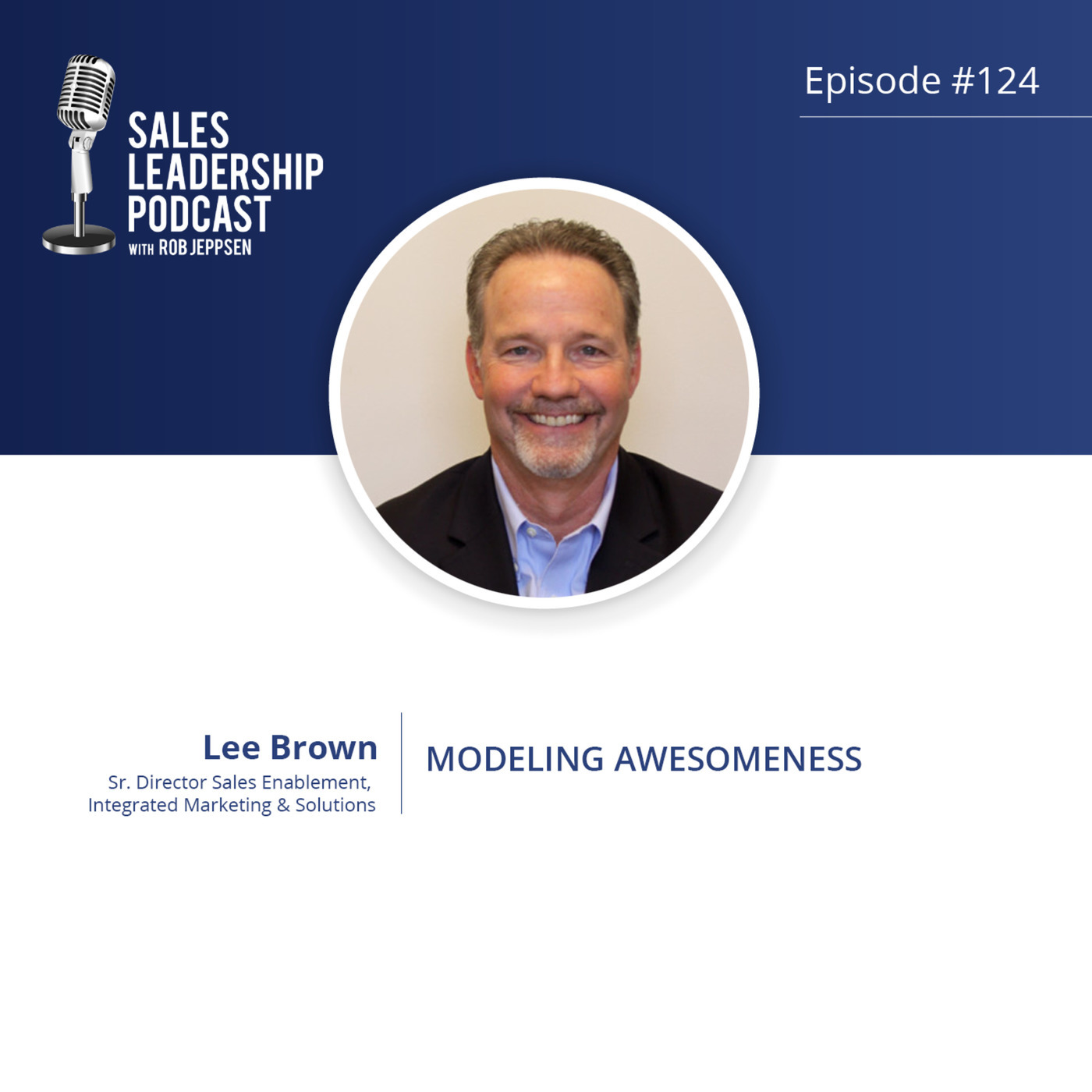 #124: Lee Brown of IMS — Modeling Awesomeness