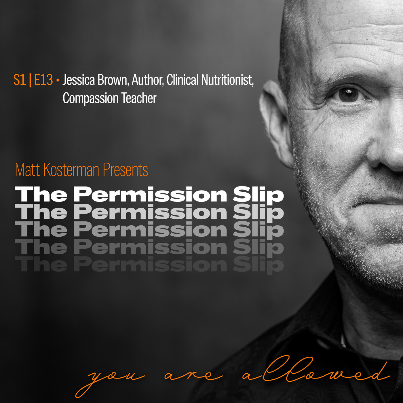 S1 | E13 Jessica Brown - Author, Clinical Nutritionist,  Compassion Teacher