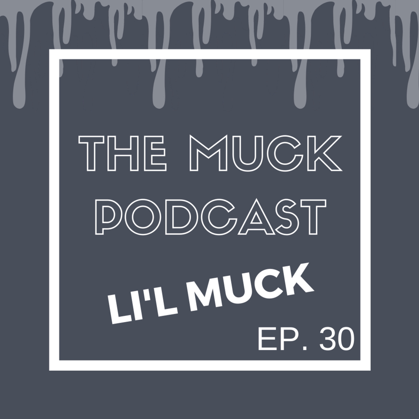 Li'l Muck Episode 30: Malcolm Kenyatta