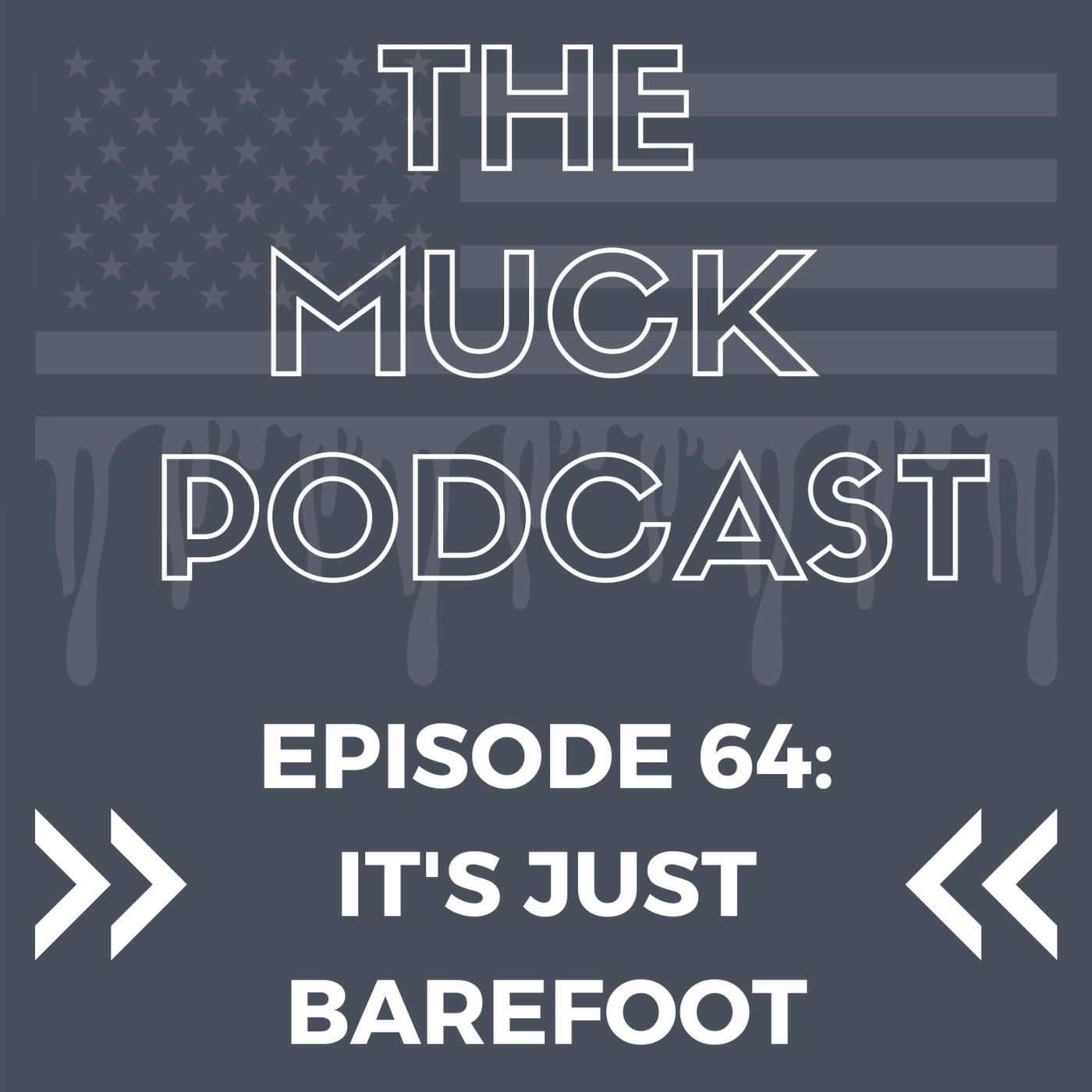 Episode 64: It's Just Barefoot | Operation Mississippi Hustle and Spiro Agnew