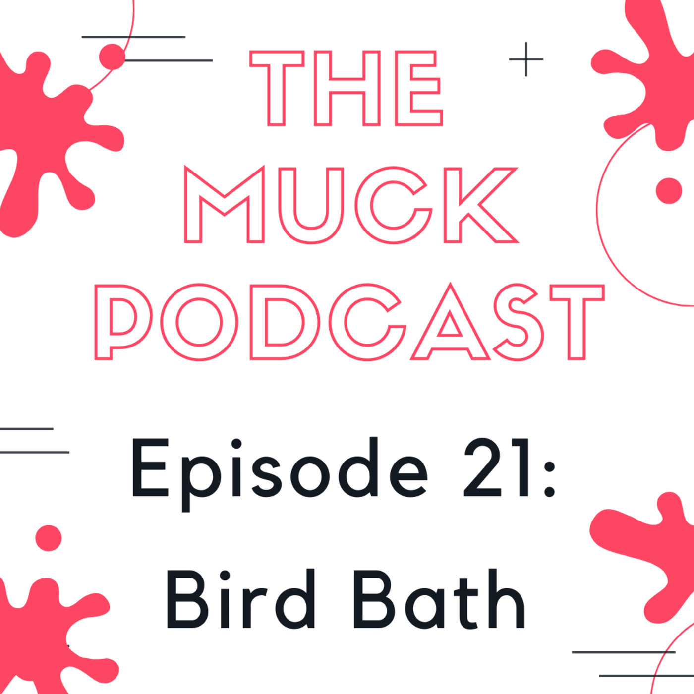 Episode 21: Bird Bath | Kim Davis and William Langer