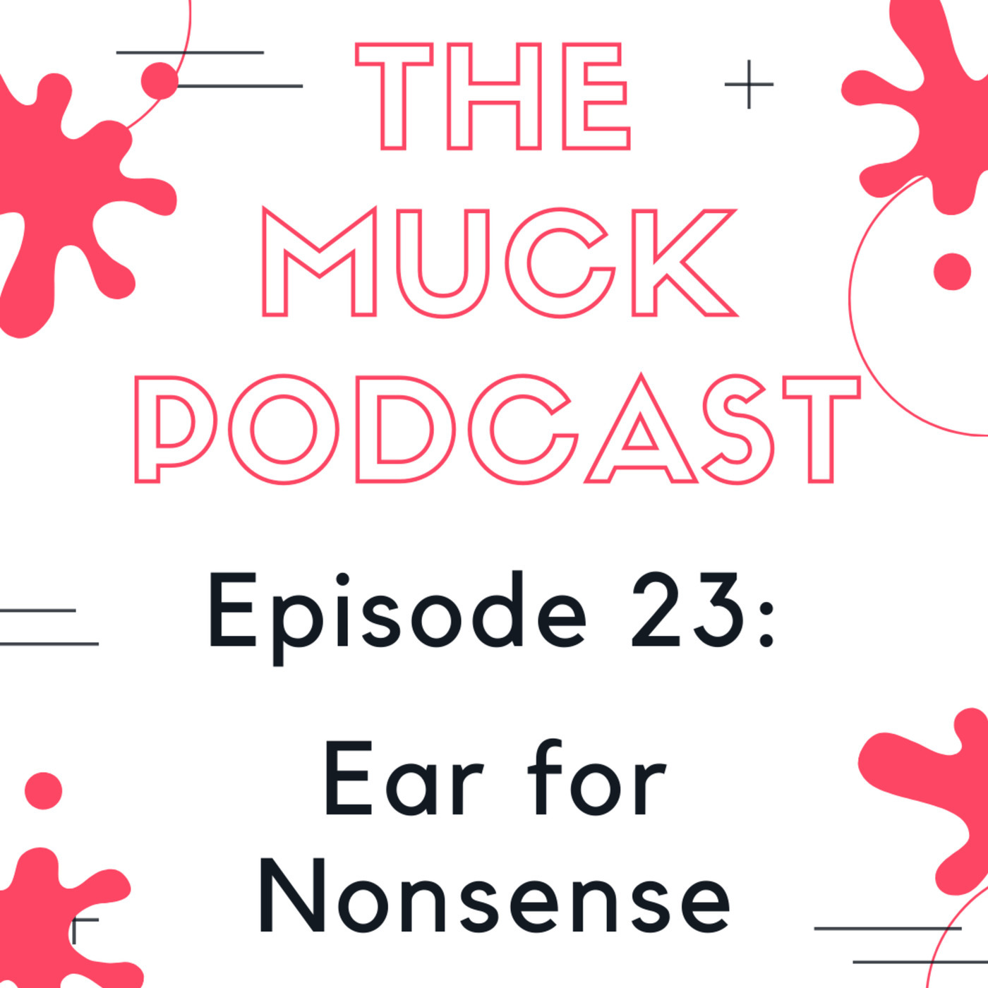 Episode 23: Ear for Nonsense | Jim Rhodes and Roy Moore