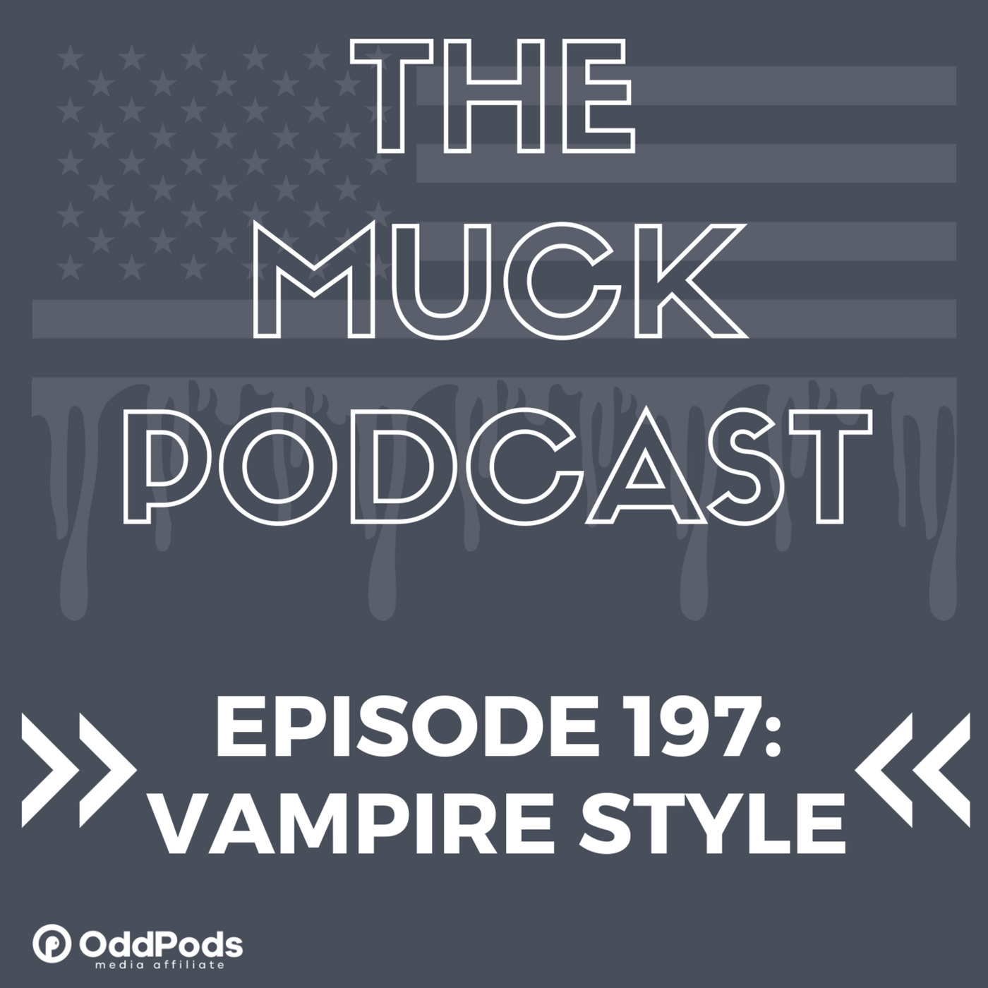 Episode 197: Vampire Style | Huey Long