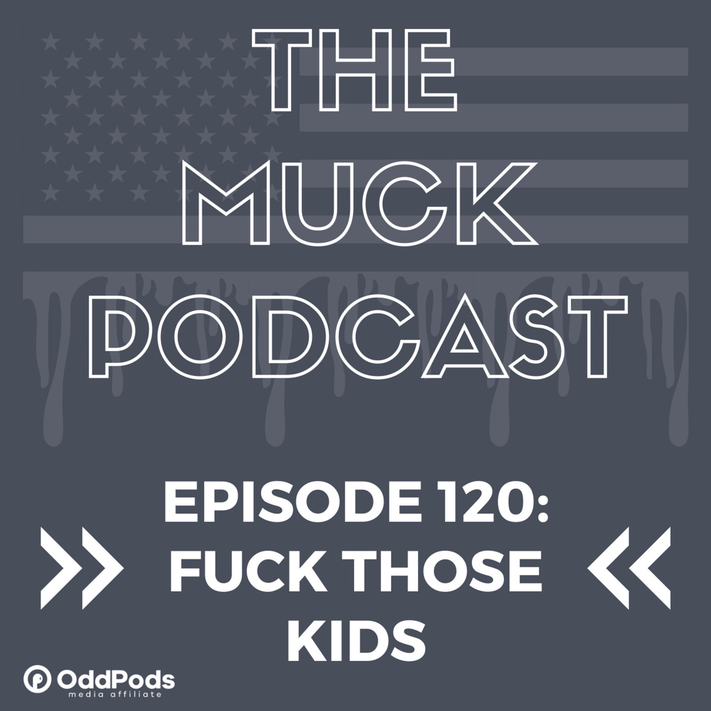 Episode 120: Fuck Those Kids | William Hart and Congressman John Rose