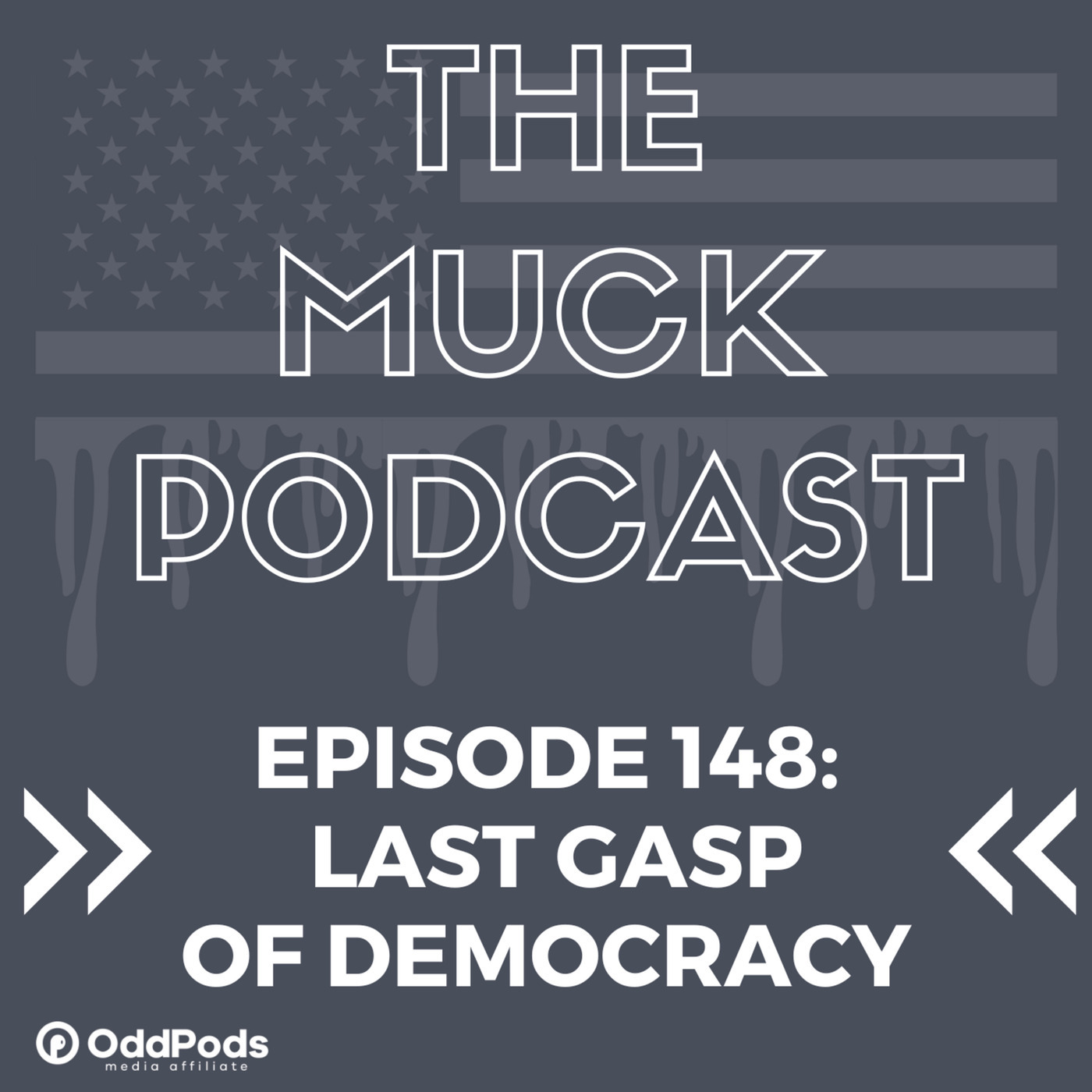 Episode 148: Last Gasp of Democracy | Lance Mason and America First