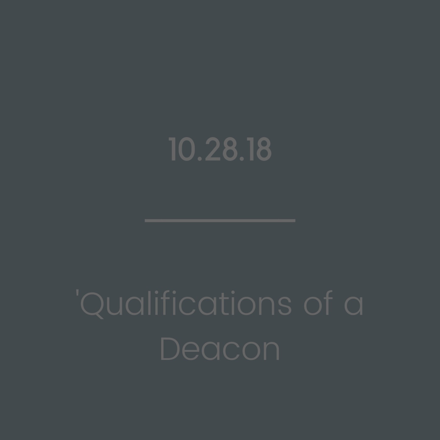 Qualifications of a Deacon