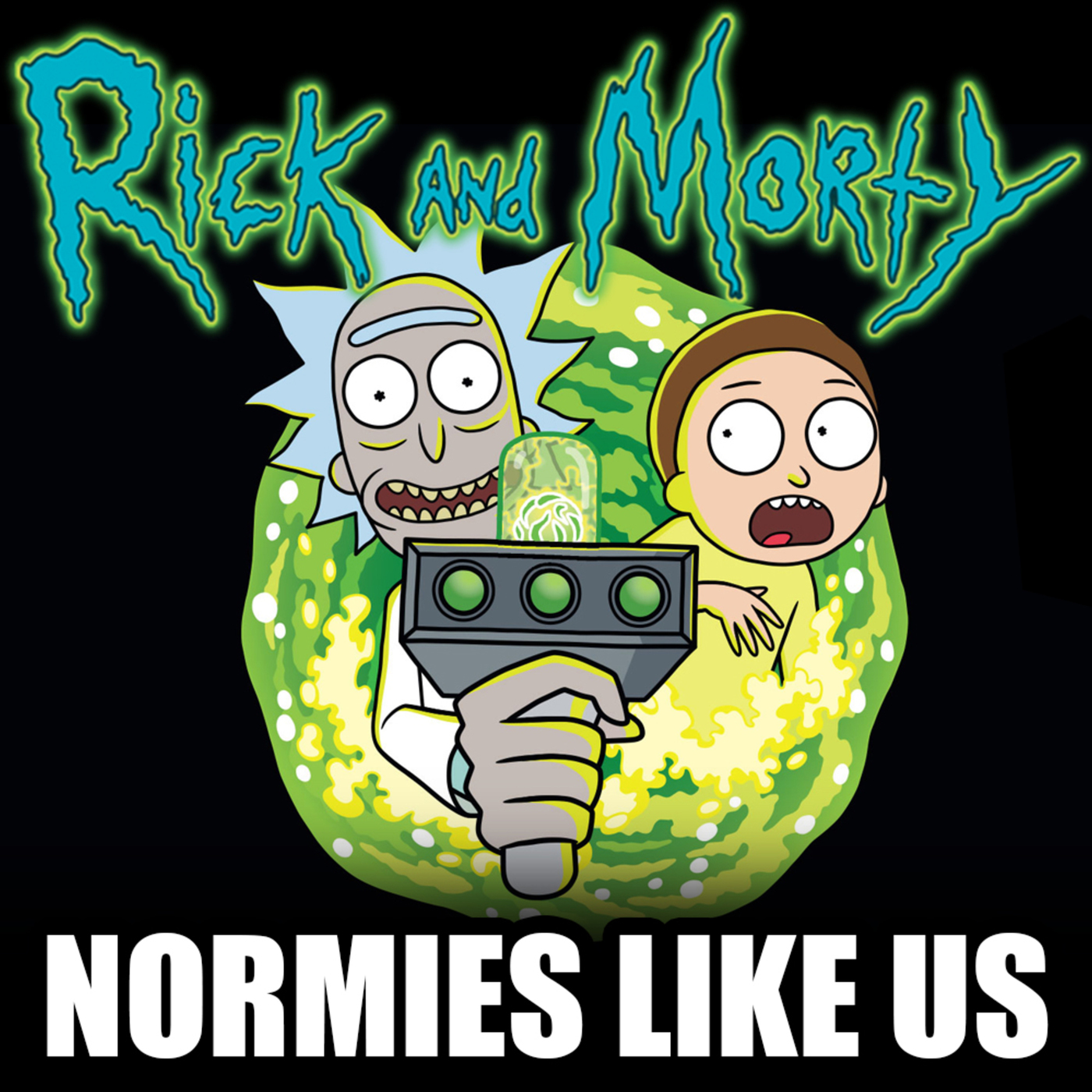 Rick and Morty | Niche to Norty | Normies Like Us Podcast