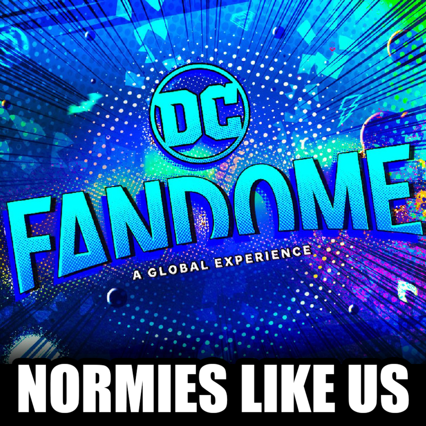 DC Fandome | Batman, Snyder Cut and MORE | Normies Like Us Podcast