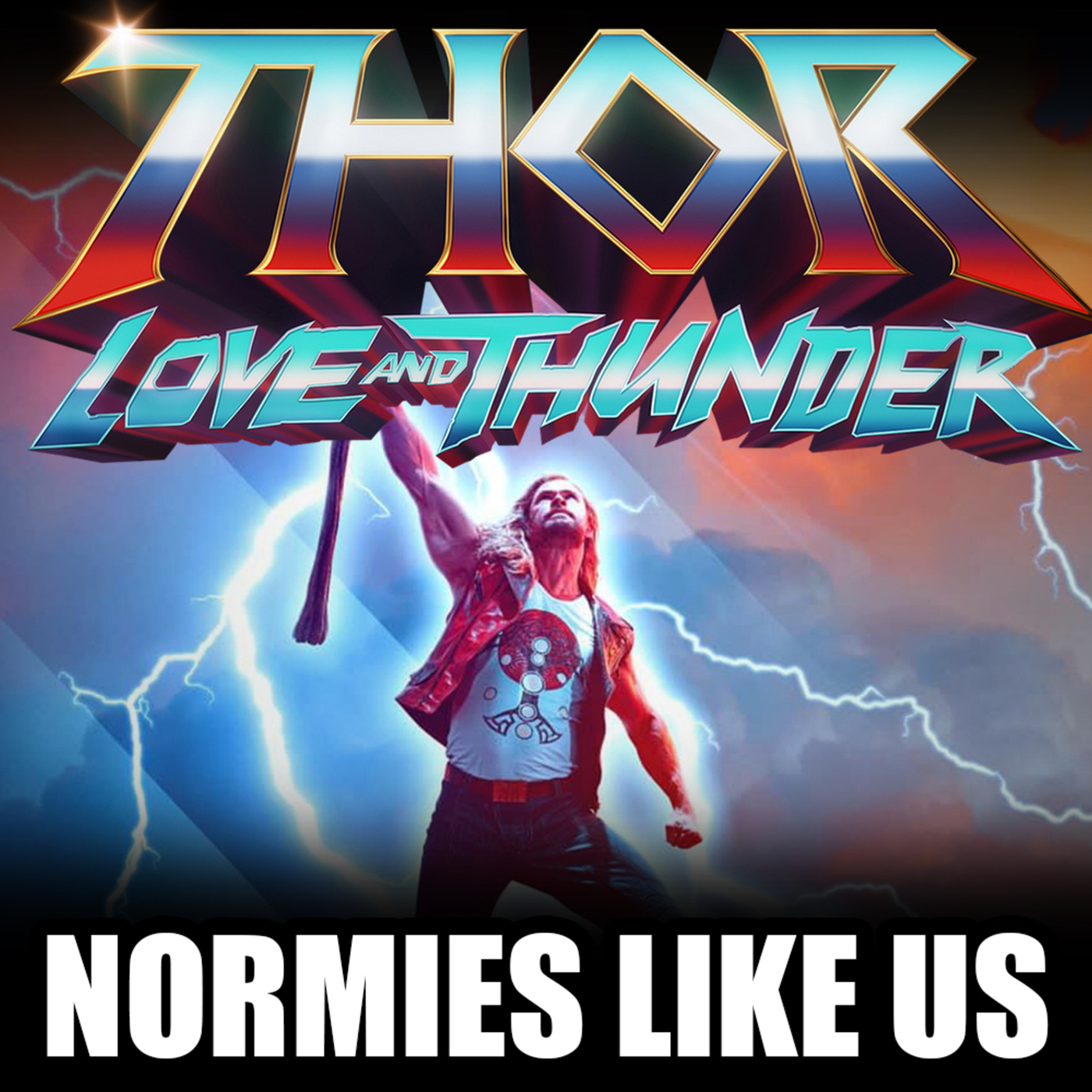 Thor: Love and Thunder | Marvel Review | Normies Like Us Podcast