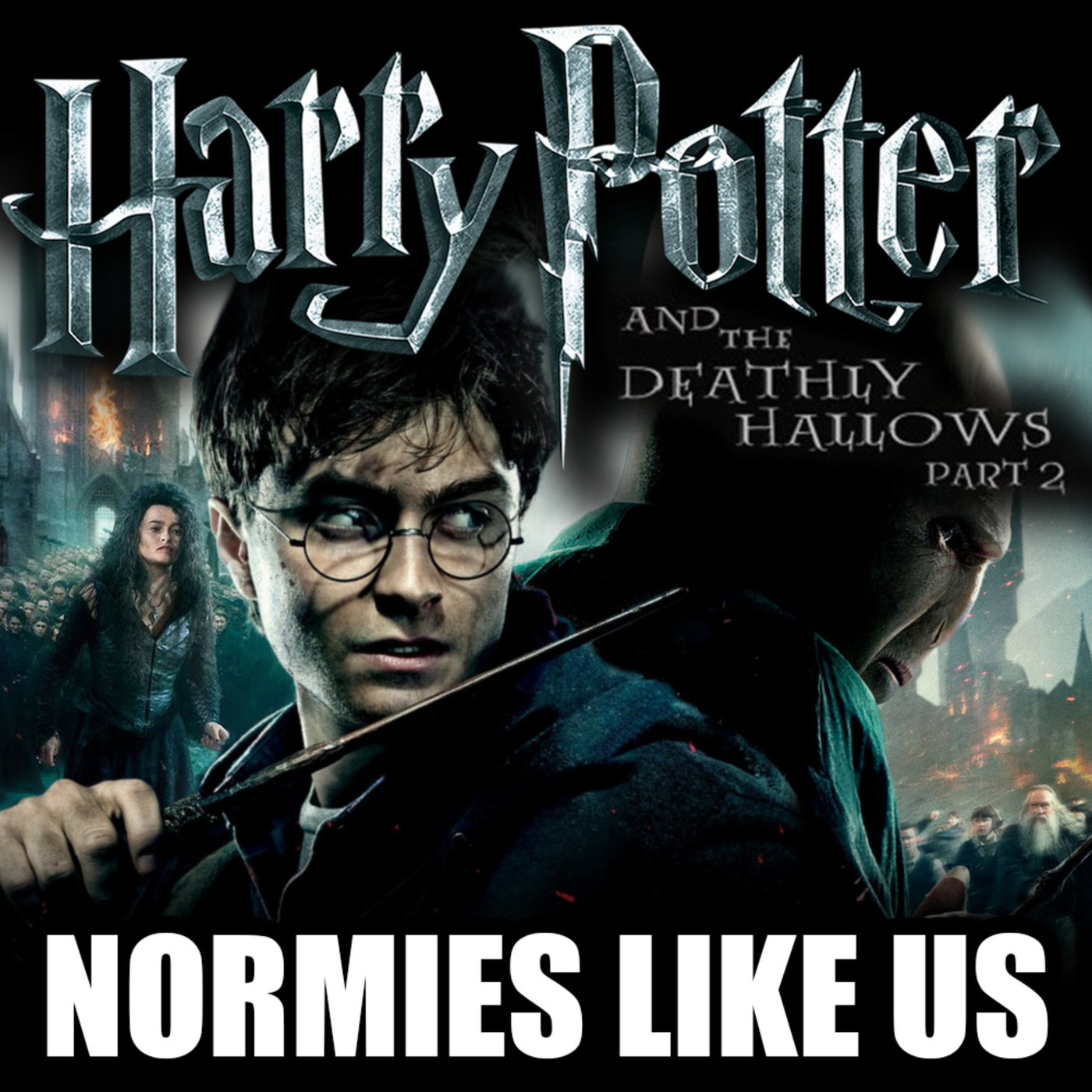 Harry Potter and the Deathly Hallows - Part 2 | Normies Like Us Podcast