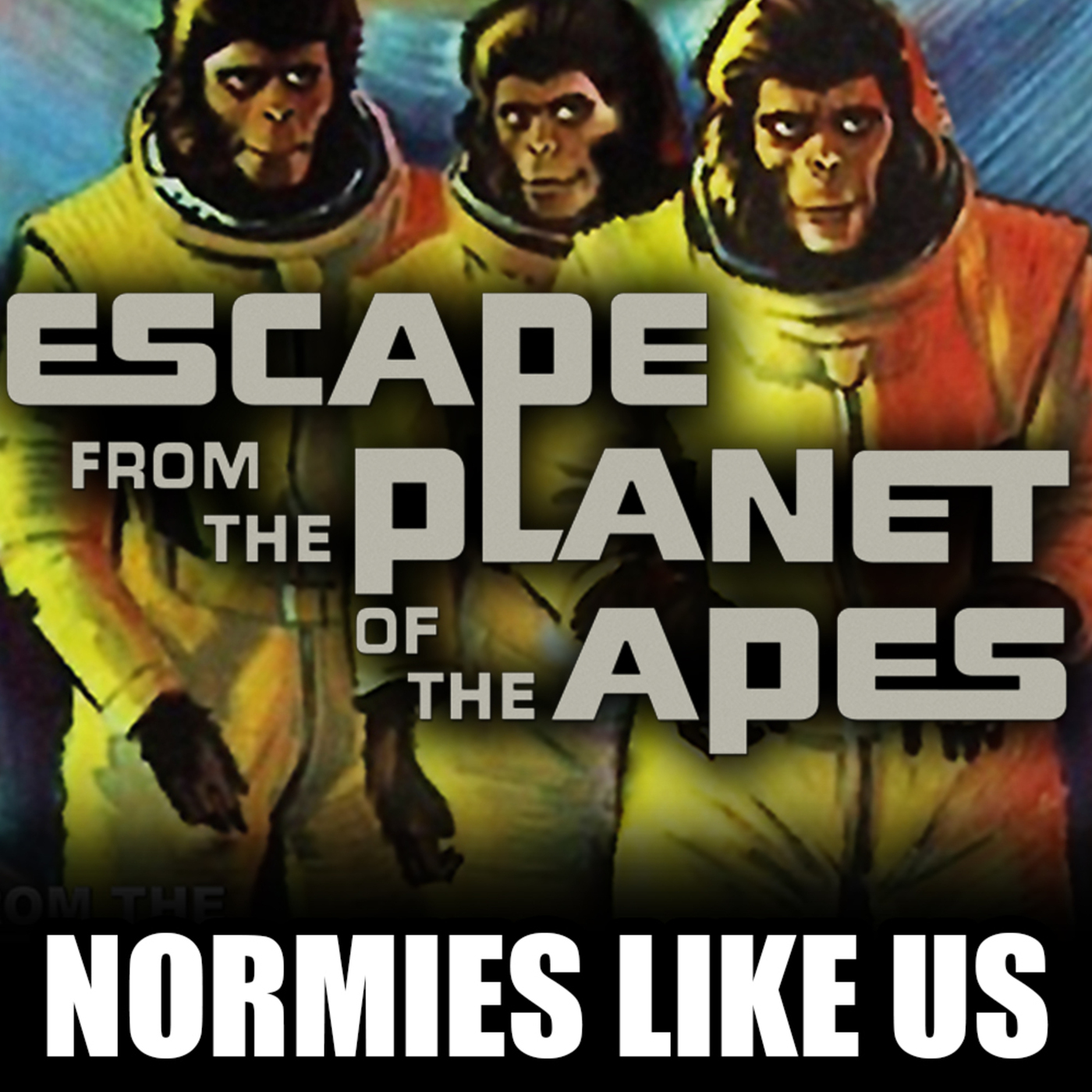 Escape from the Planet of the Apes | Movie Review | Normies Like Us Podcast