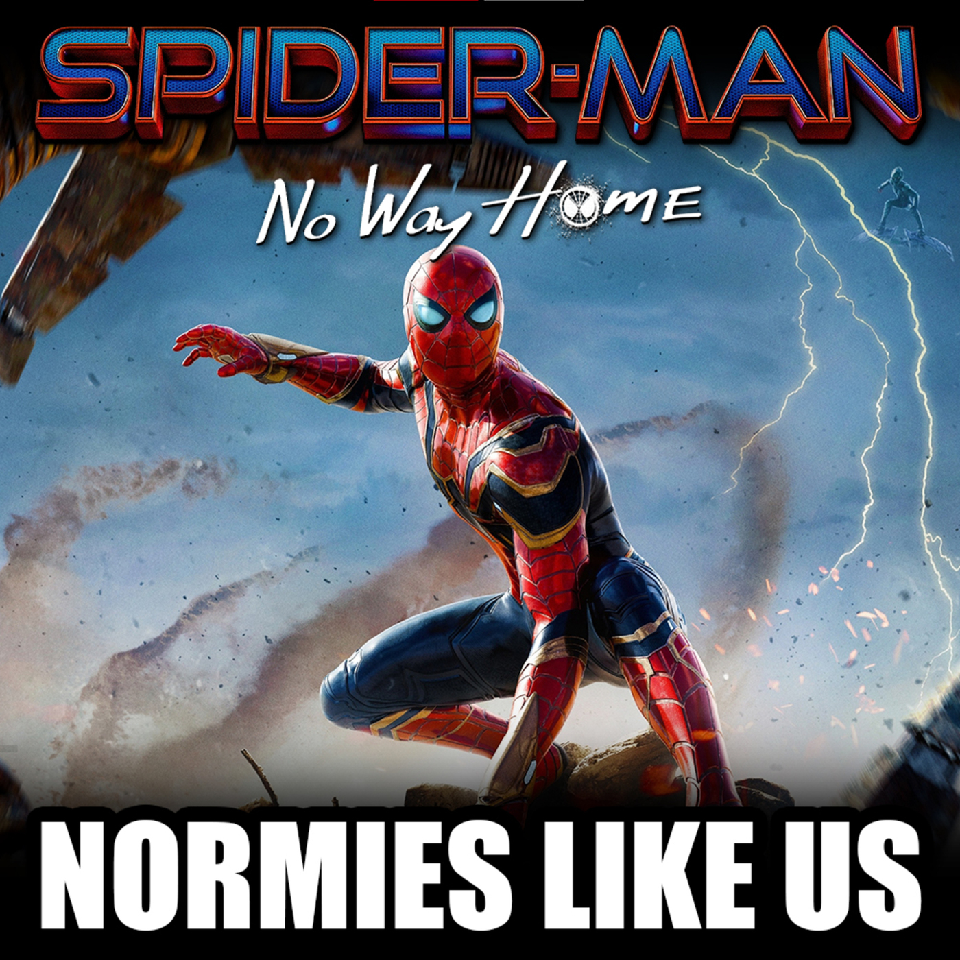 Spider-man | No Way Home Review (Spoilers) | Normies Like Us Podcast