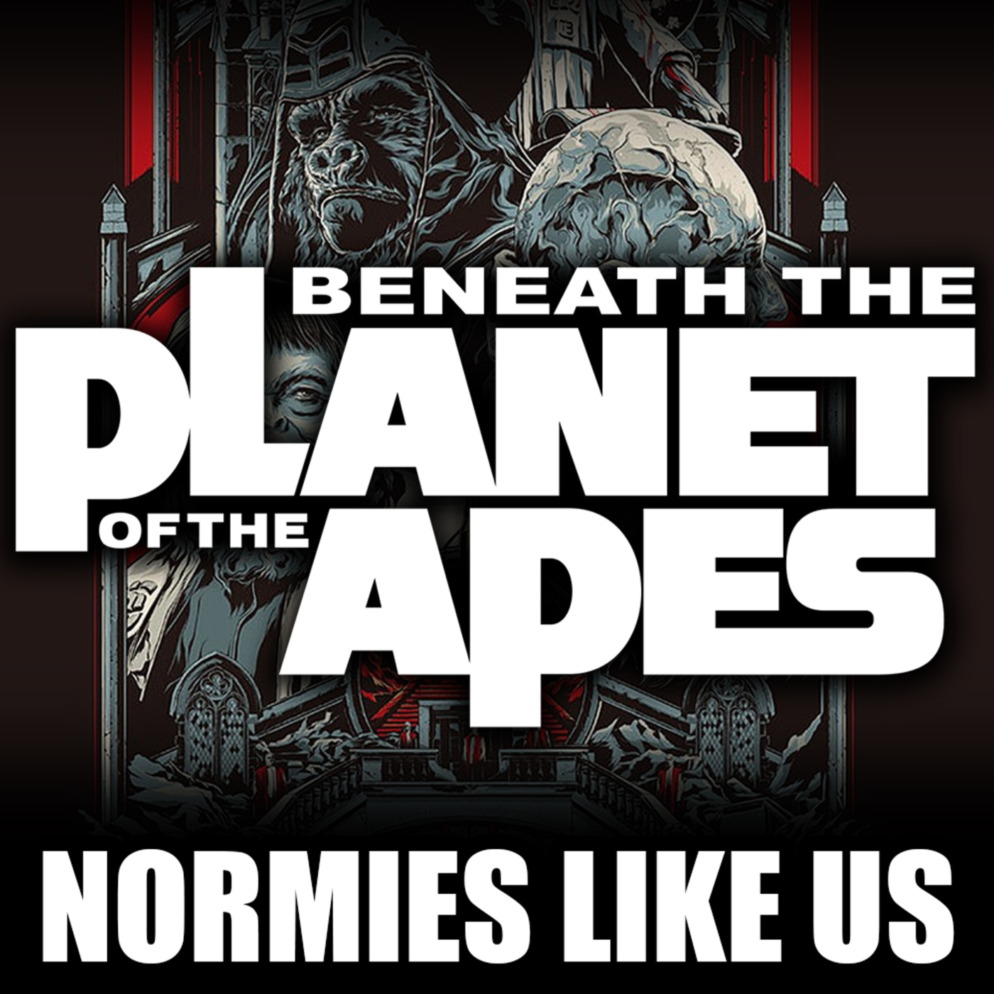 Beneath the Planet of The Apes | Review | Normies Like Us Podcast