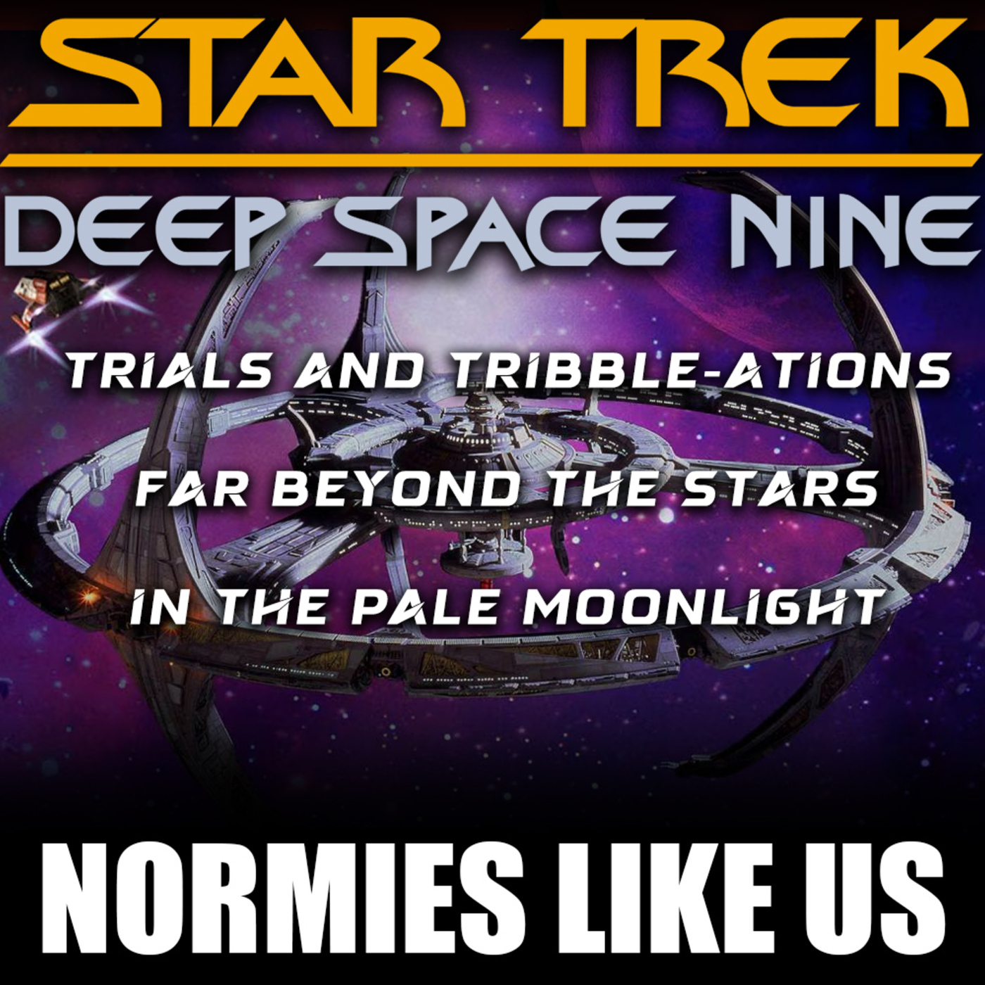 Return to DS9 | Star Trek Sampler | Normies Like Us Podcast