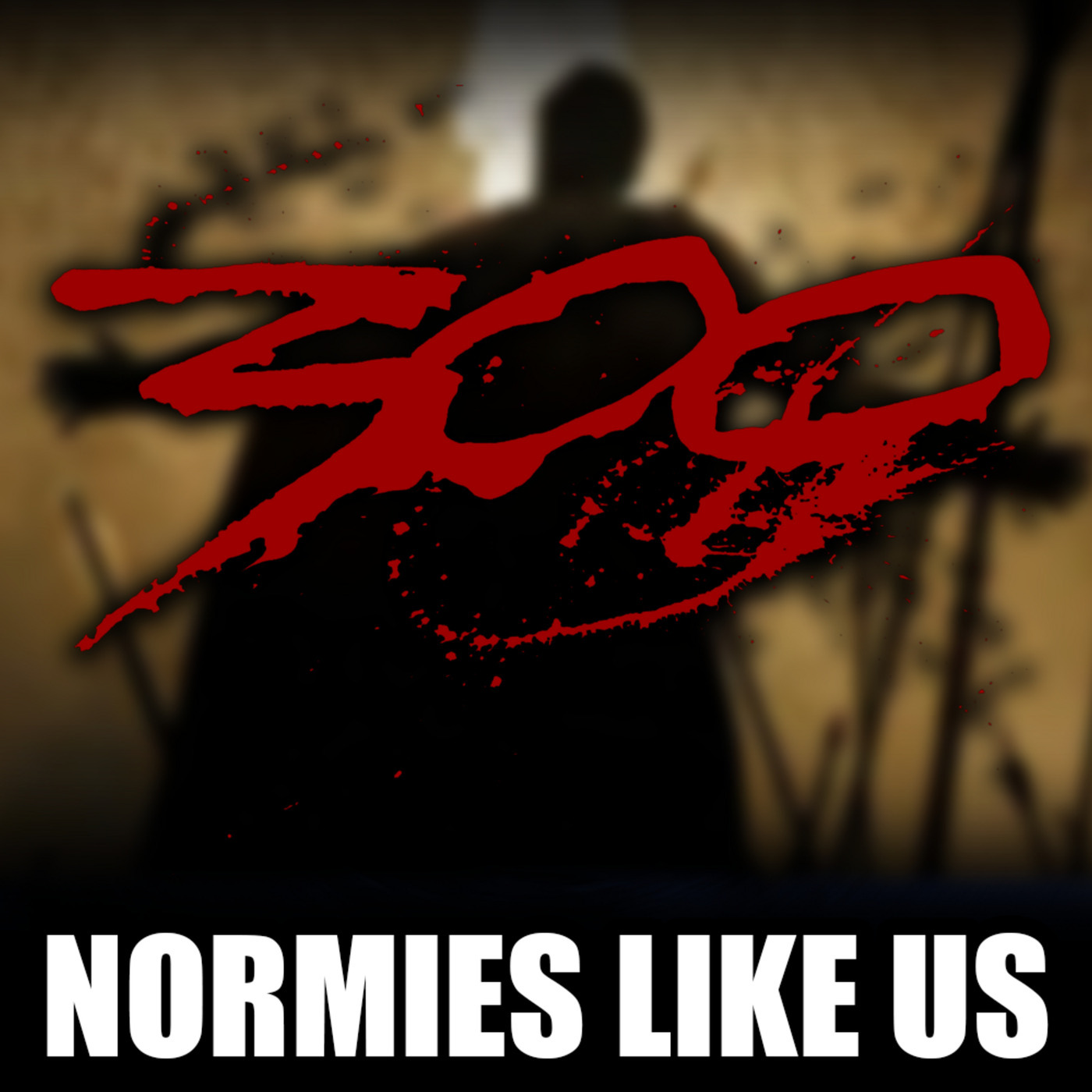 300 | Movie Review | Normies Like Us Podcast