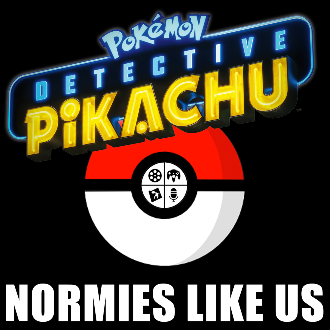 DETECTIVE PIKACHU | Movie Review | Normies Like Us Podcast
