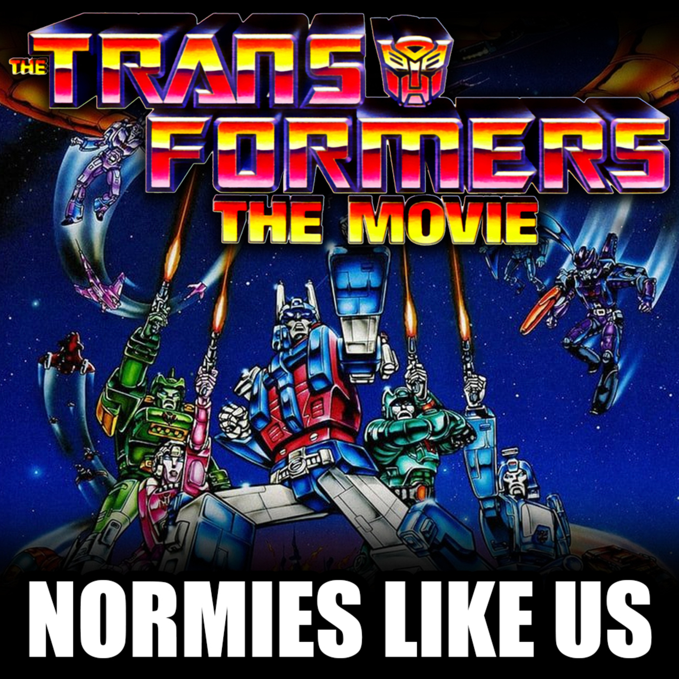 Transformers The Movie | 1986 Animated | Normies Like Us