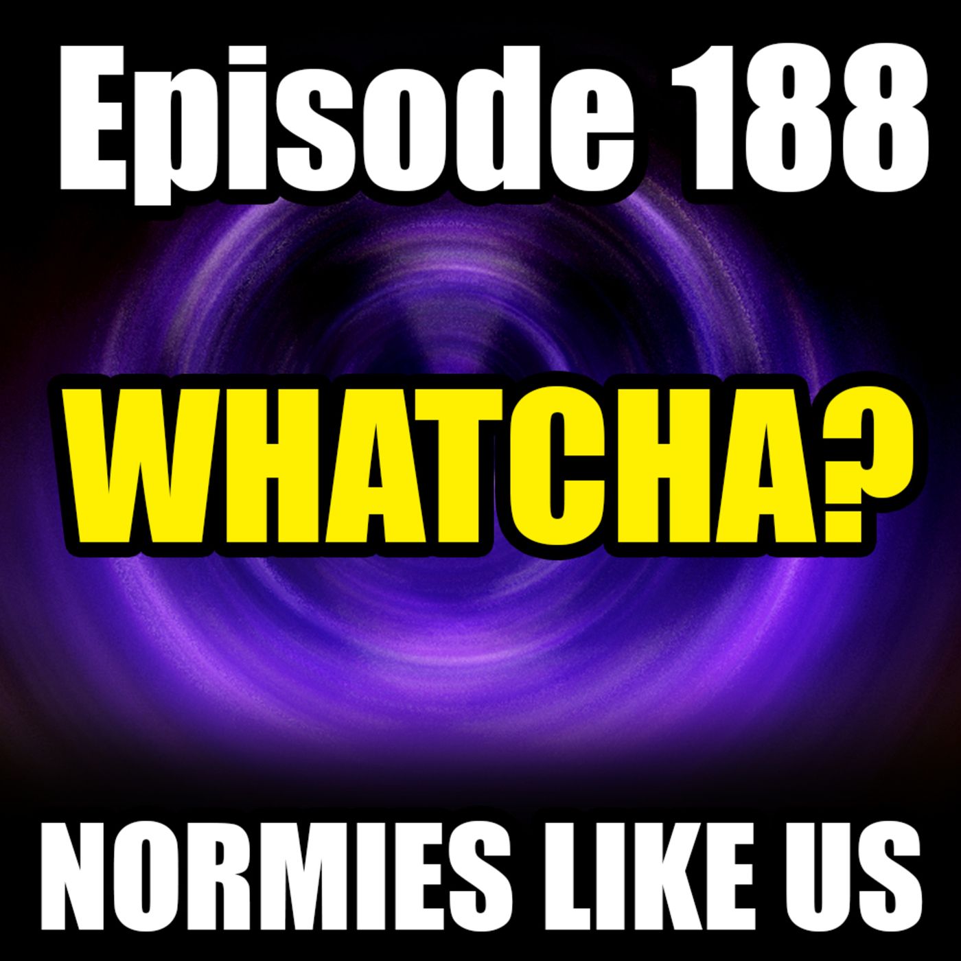 Whatcha? | Moon Knight, Jackass, X and More! | Normies Like Us Podcast