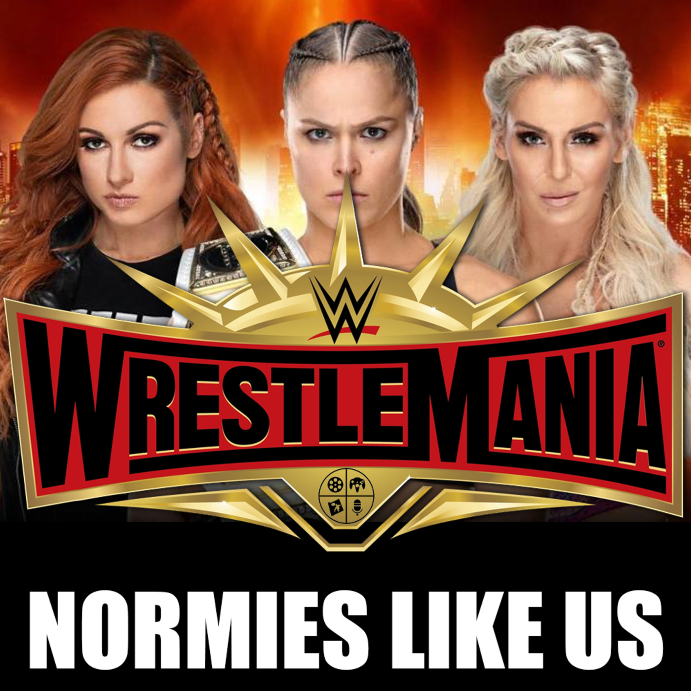 Wrestlemania Predictions | NORMIEMANIA 2019 | Normies Like Us Podcast